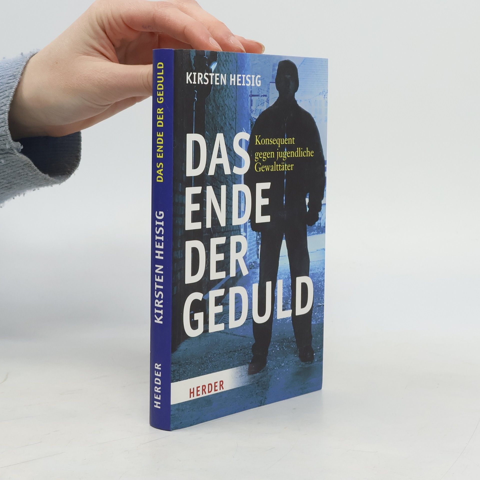 Kirsten Heisig Das Ende der Geduld