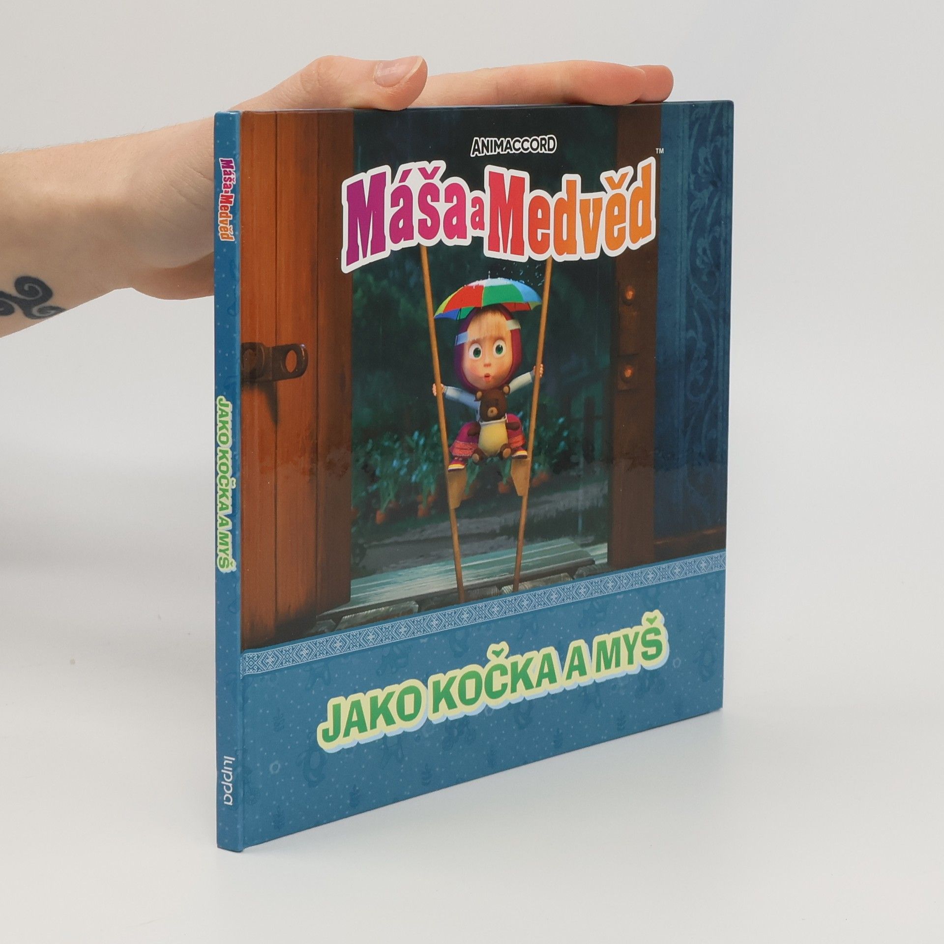 Various authors Máša a medvěd. Jako kočka a myš