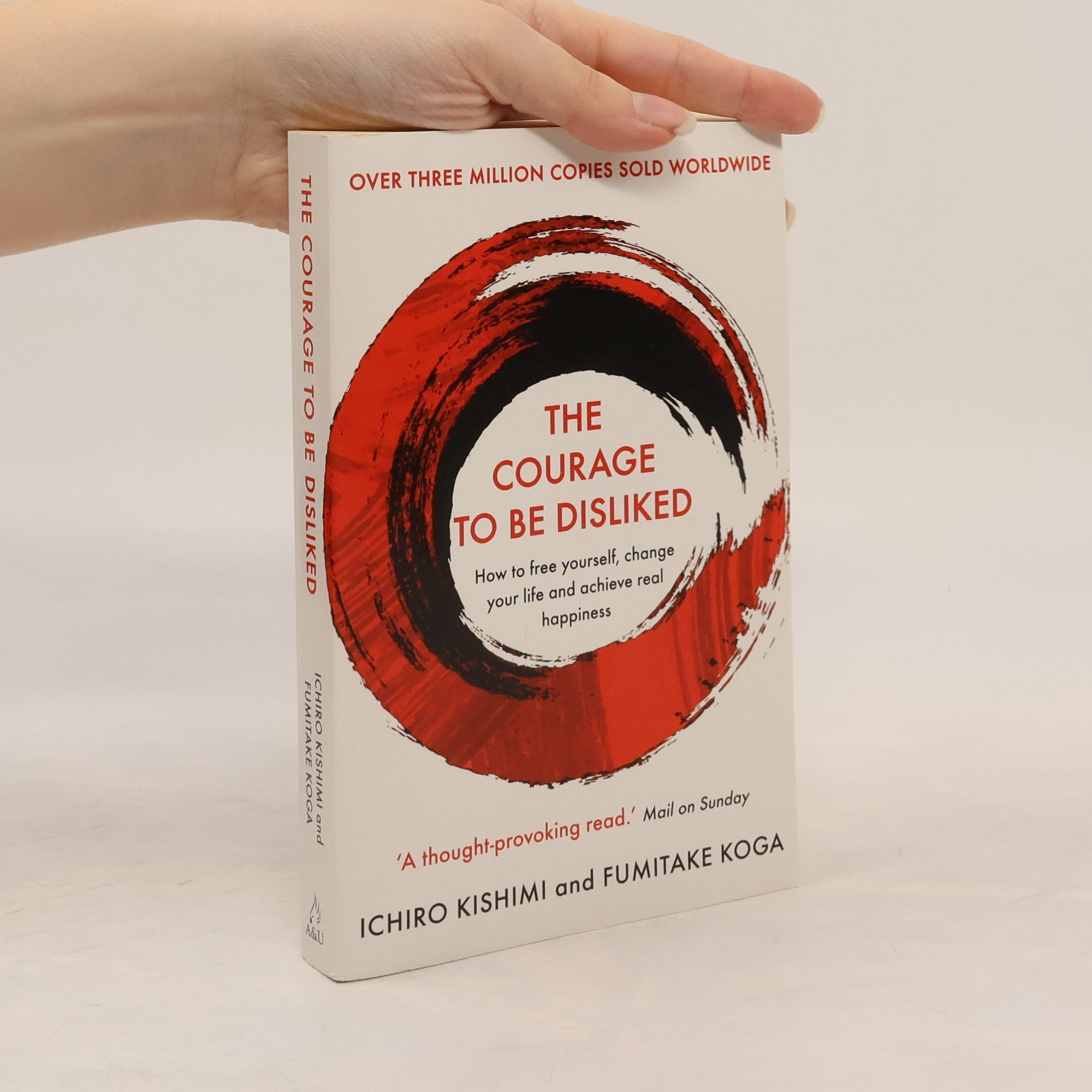 Ičiró Kišimi The Courage To Be Disliked