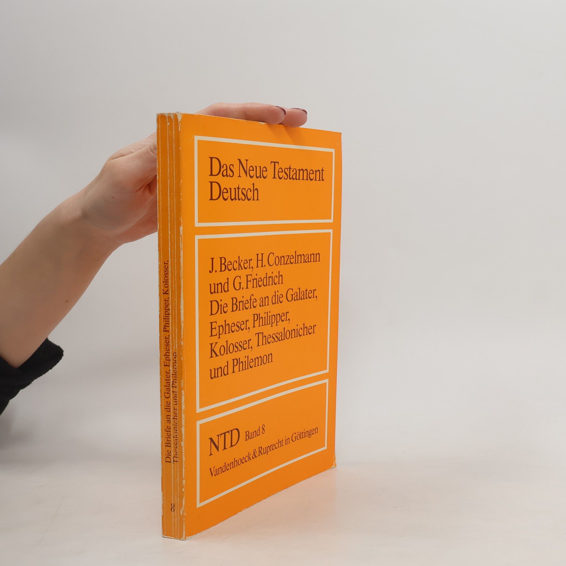 Die Briefe an die Galater, Epheser, Philipper, Kolosser, Thessalonicher und Philemon