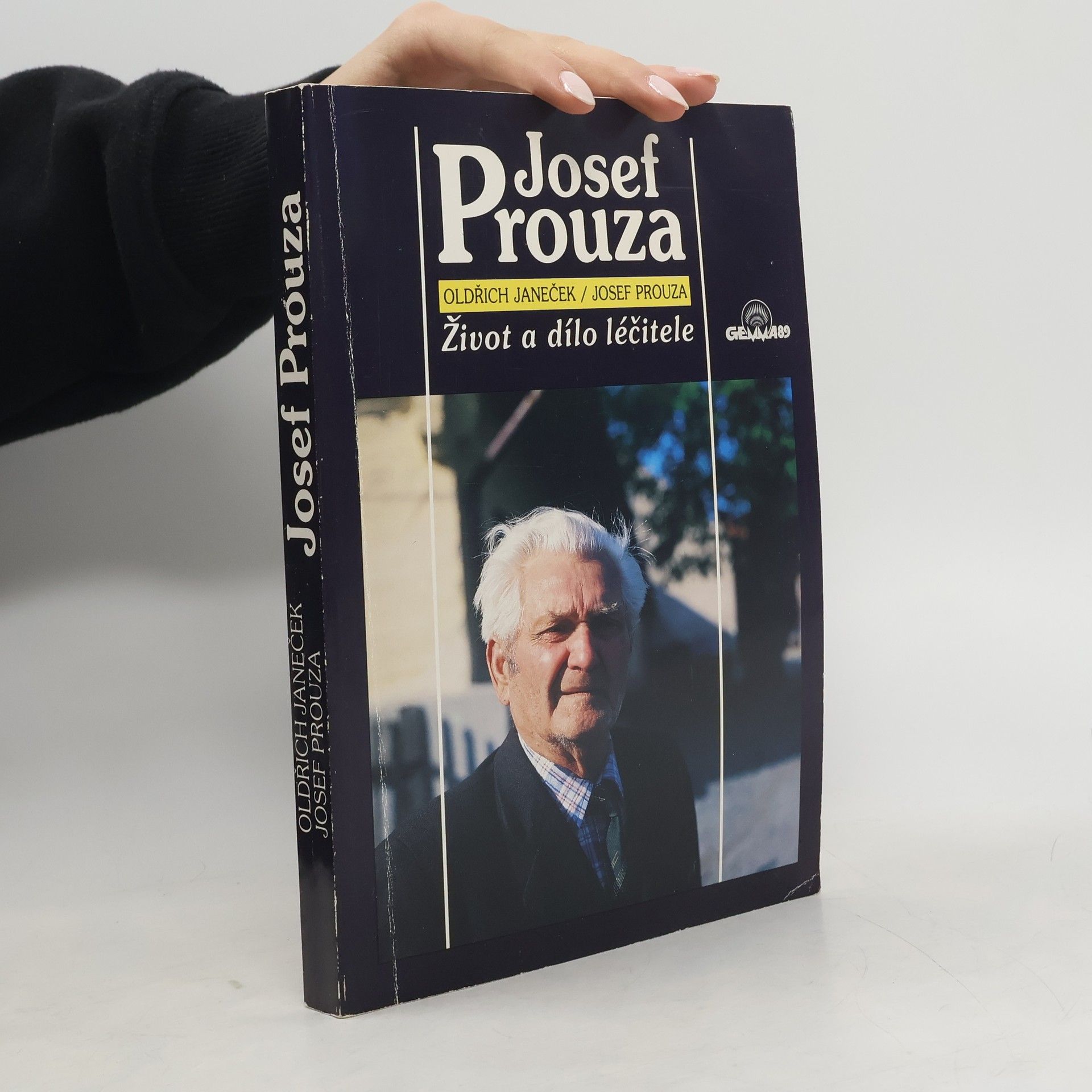 Oldřich Janeček Josef Prouza : život a dílo léčitele