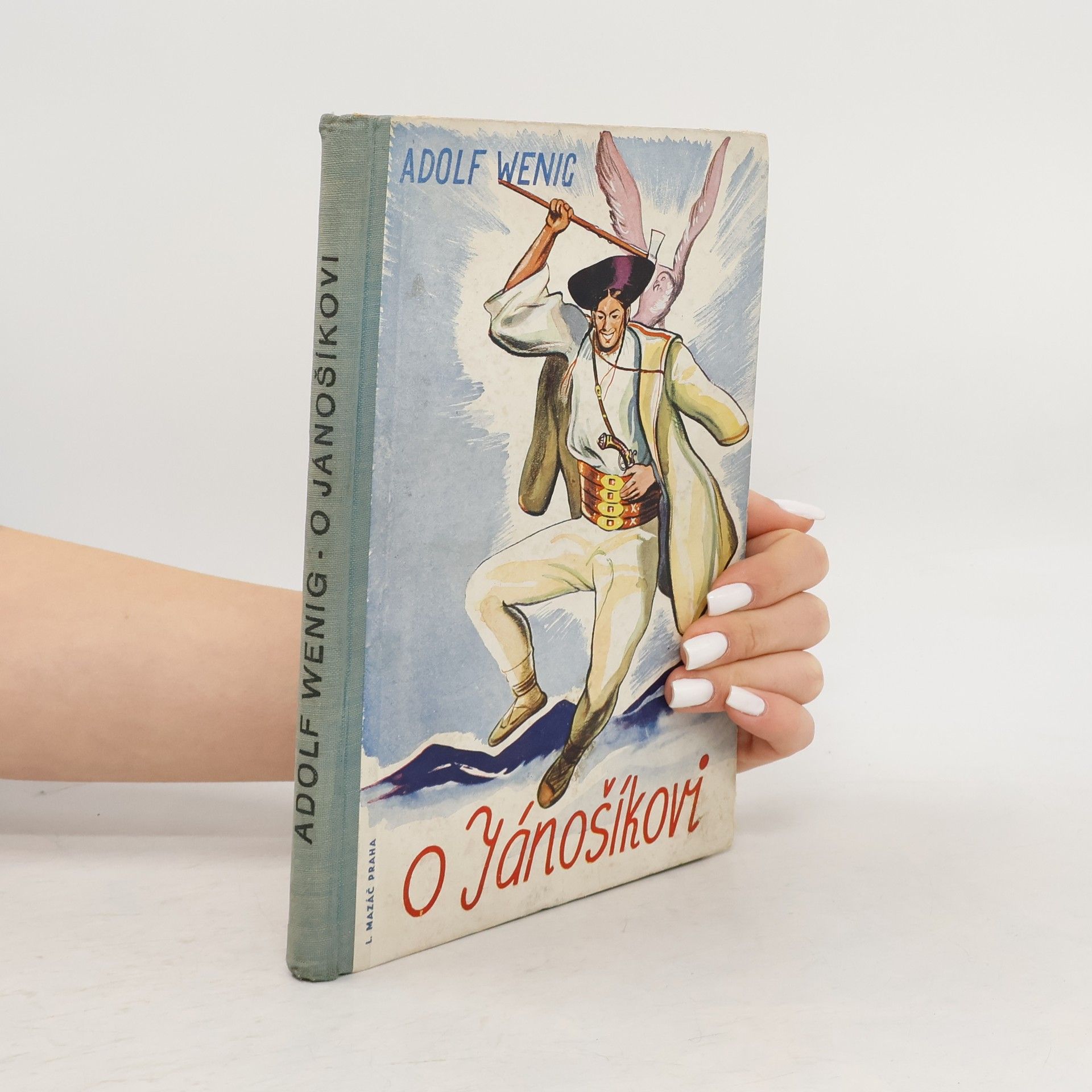 Adolf Wenig O Jánošíkovi a jiné slovenské pověsti