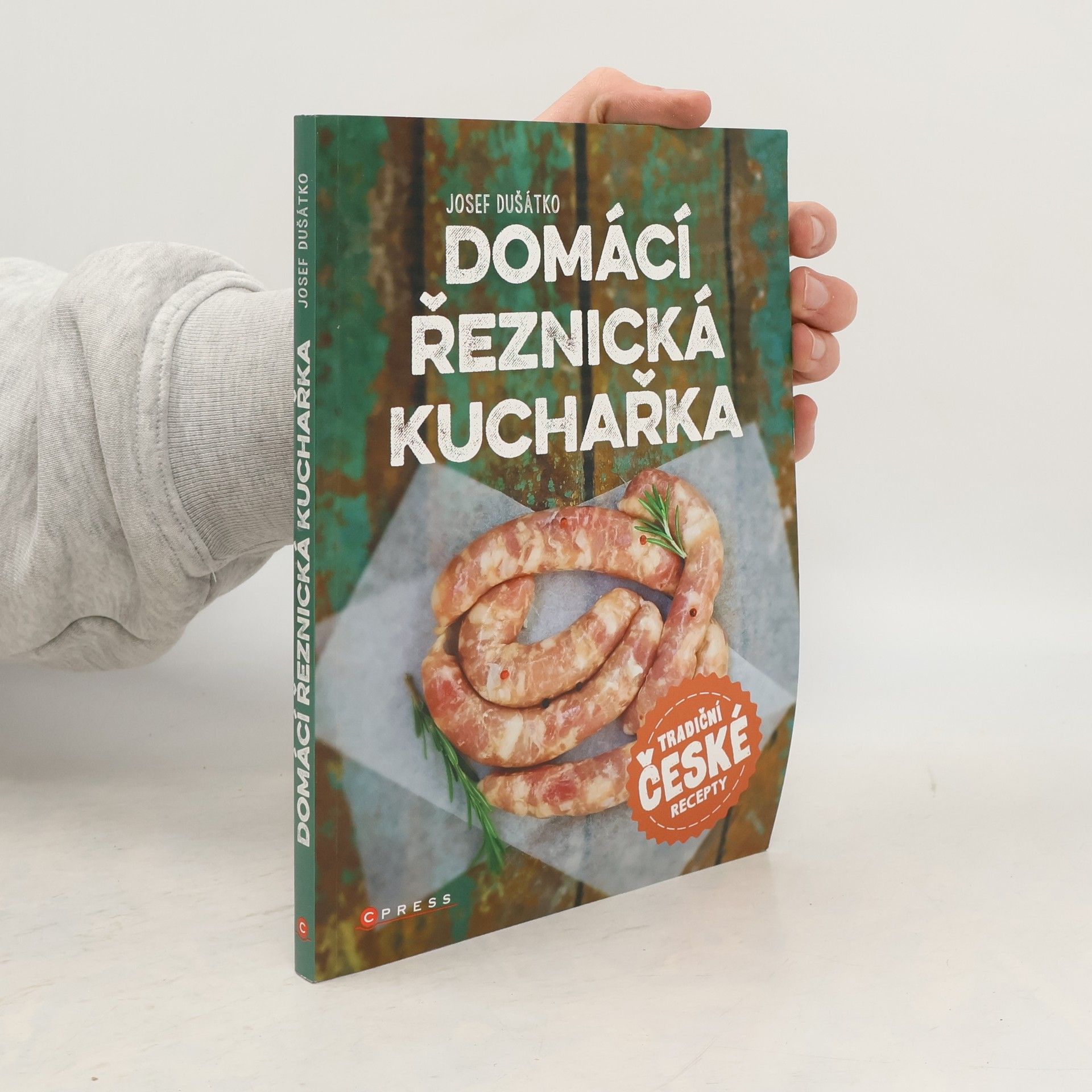 Josef Dušátko Domácí řeznická kuchařka
