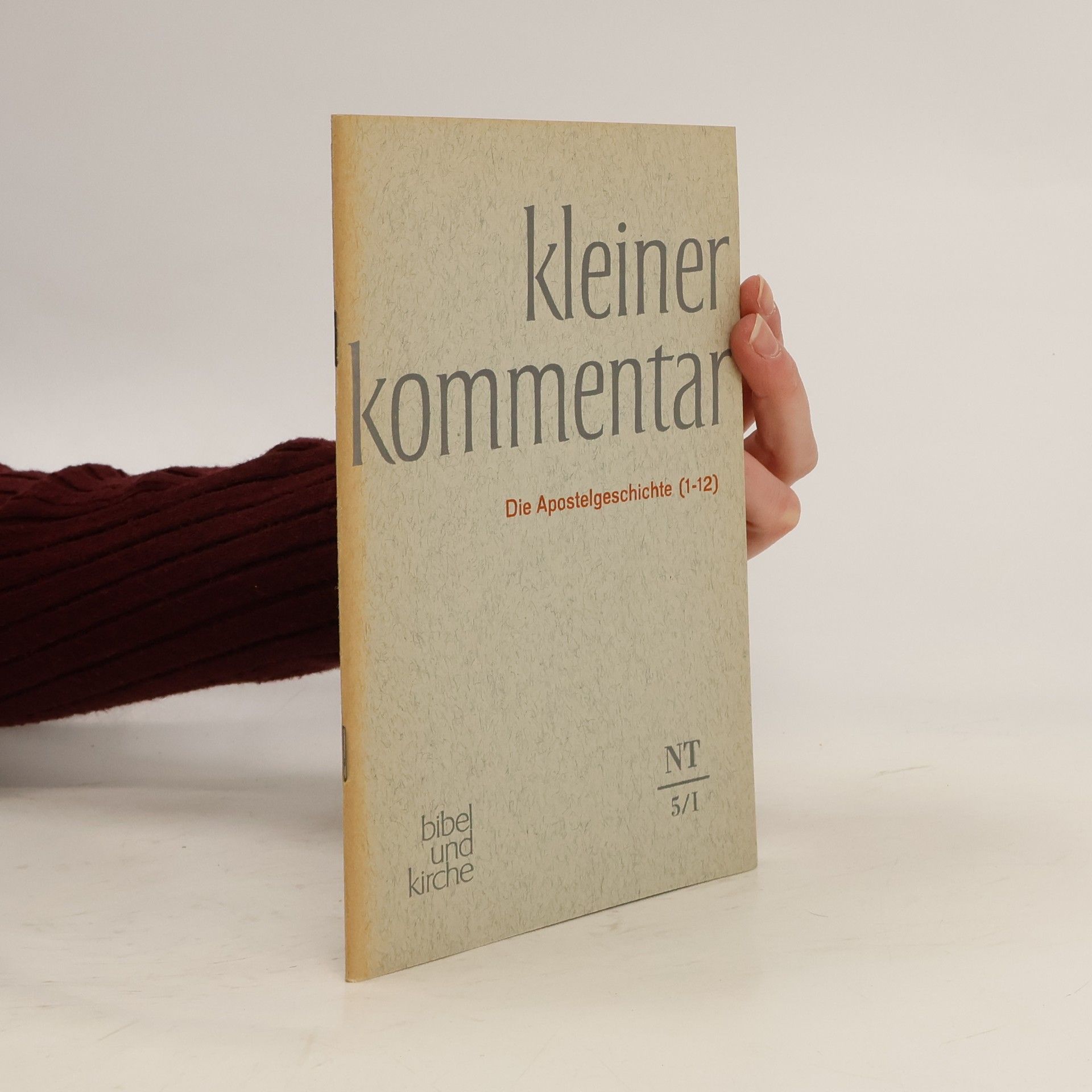Autorenkollektiv Kleiner Kommentar. Die Apostelgeschichte (1-12)
