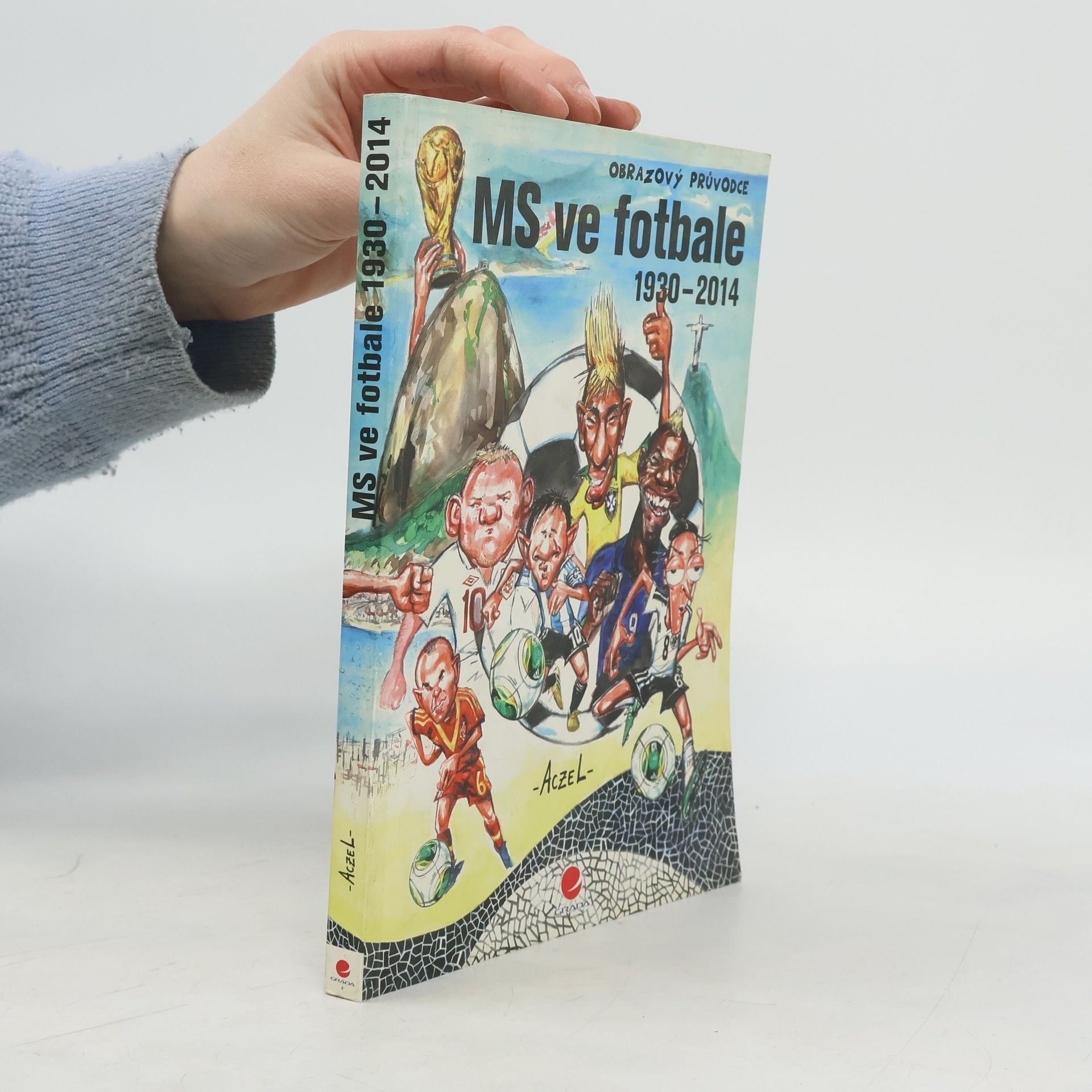 Germán Aczel MS ve fotbale 1930-2014