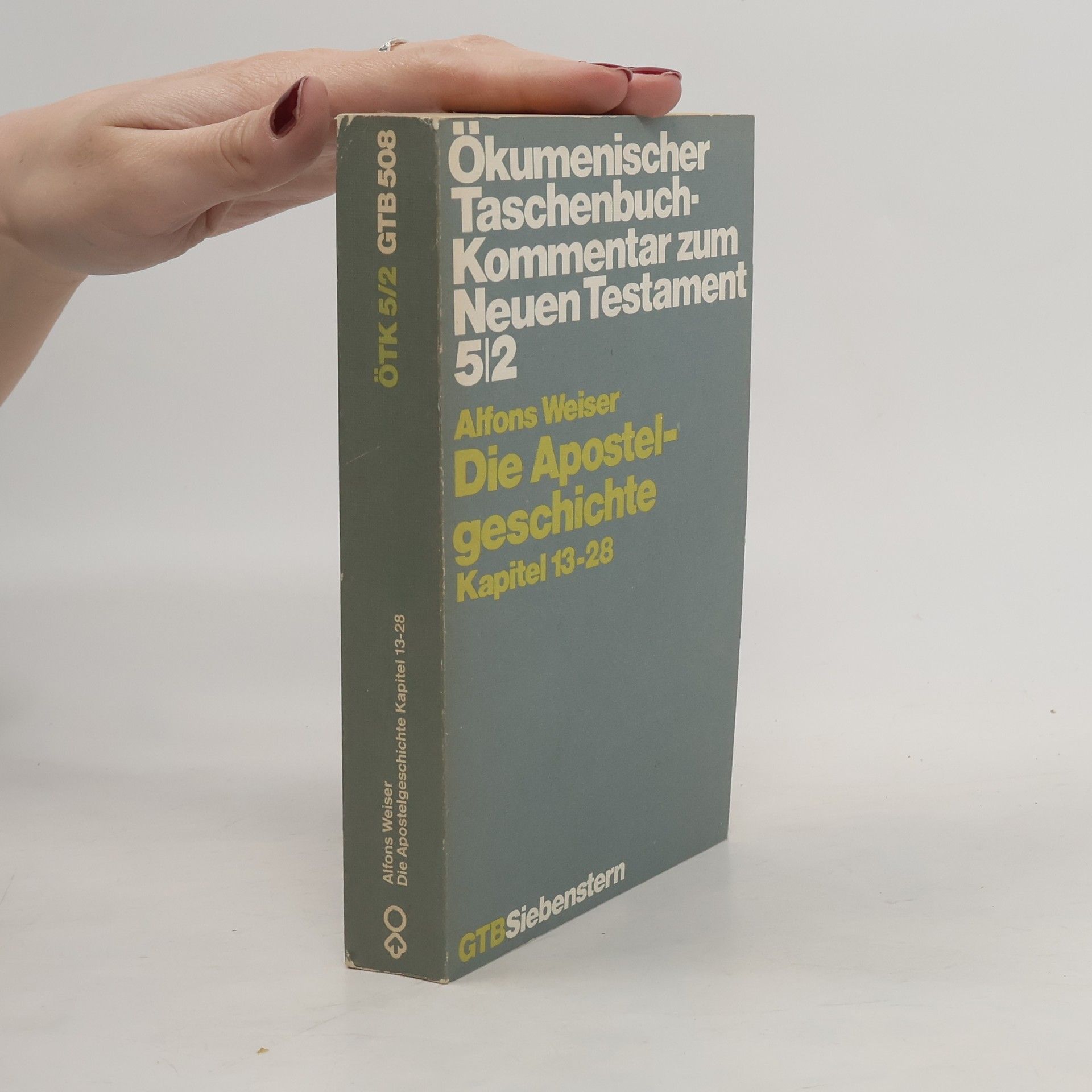 Alfons Weiser Die Apostelgeschichte: Kapitel 13-28