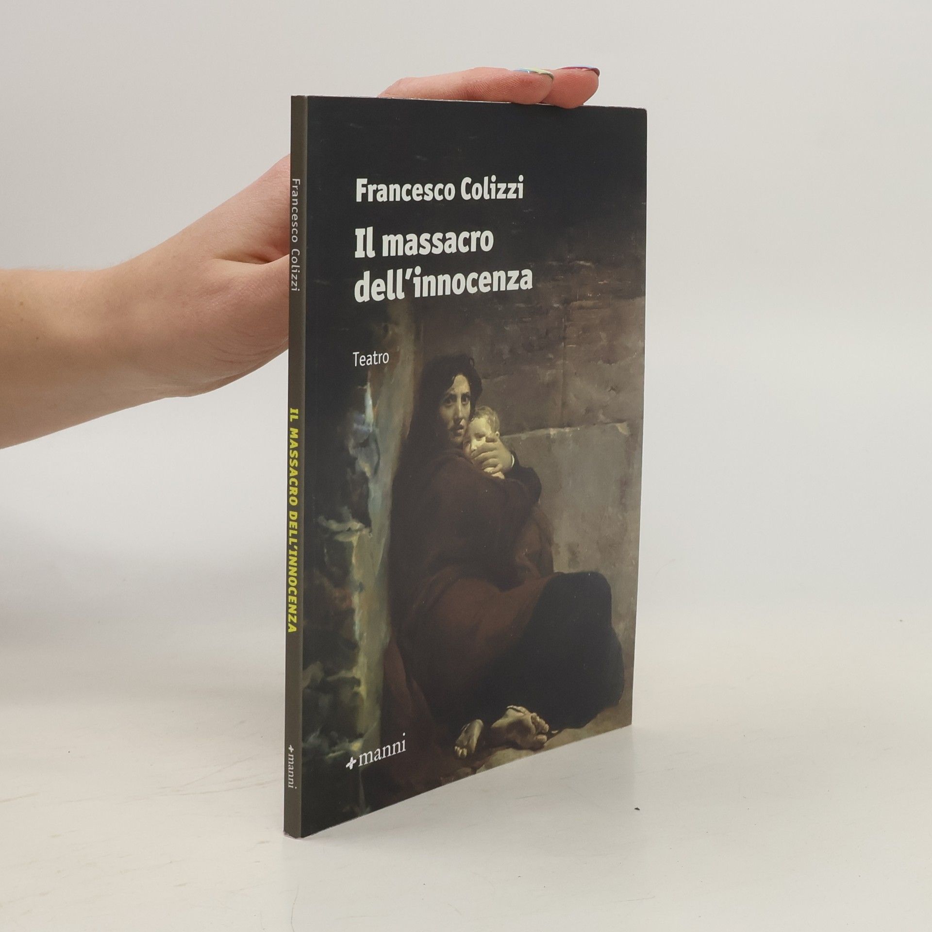 Francesco Colizzi Occasioni: Il massacro dell'innocenza