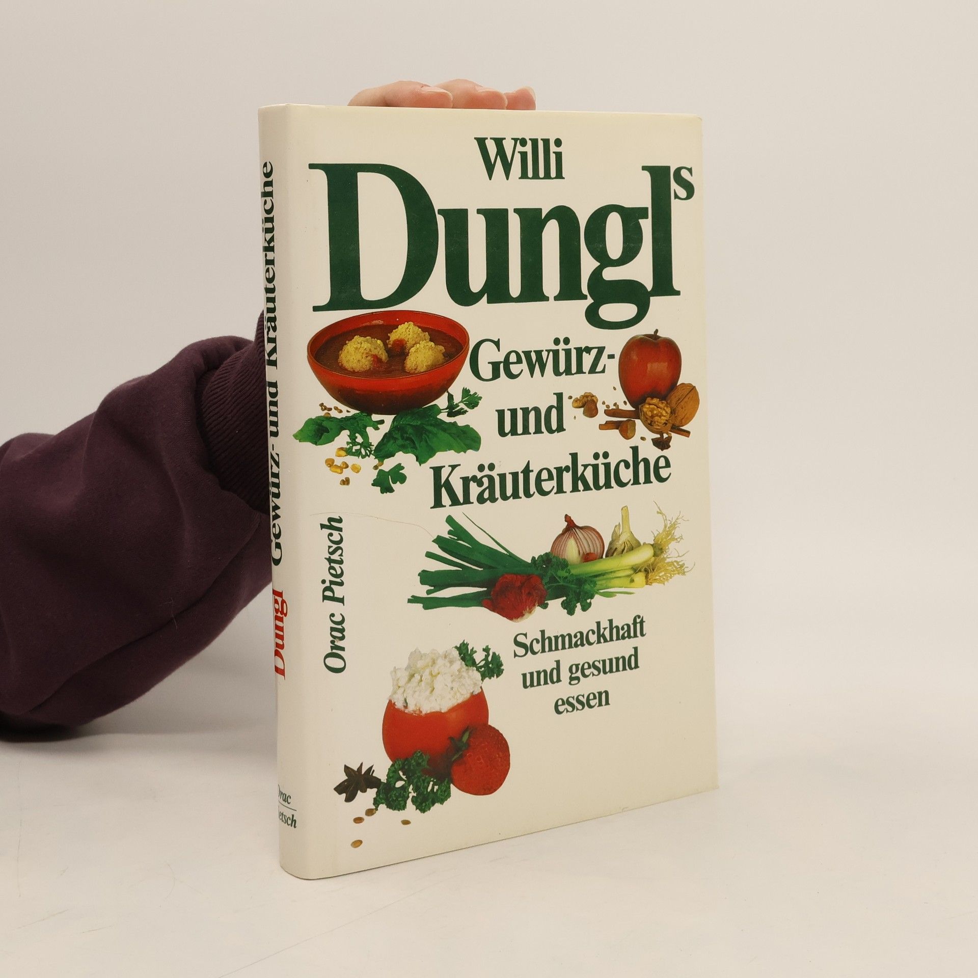 Willi Dungl Willi Dungl's Gewürz- und Kräuterküche