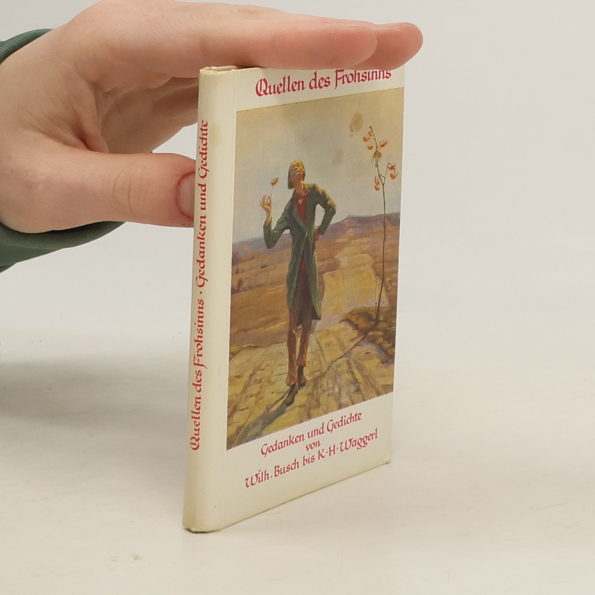 Wilhelm Busch Quellen des Frohsins. Gedanken und Gedichte