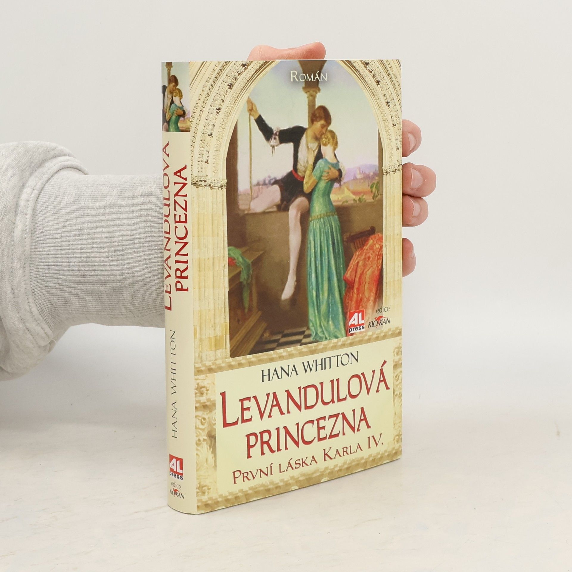 Hana Parkánová-Whitton Levandulová princezna. První láska Karla IV.