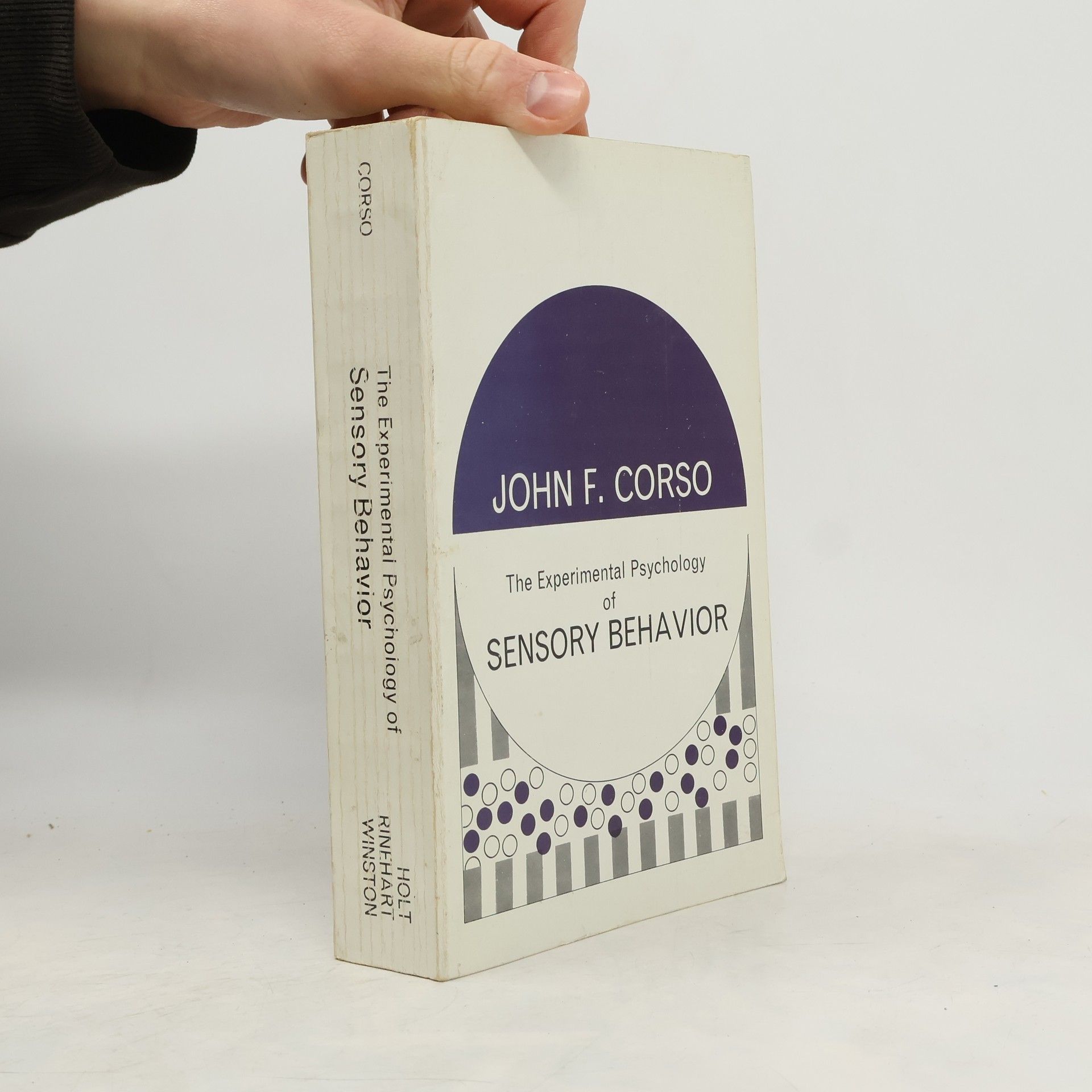 John F. Corso Experimental Psychology of Sensory Behaviour