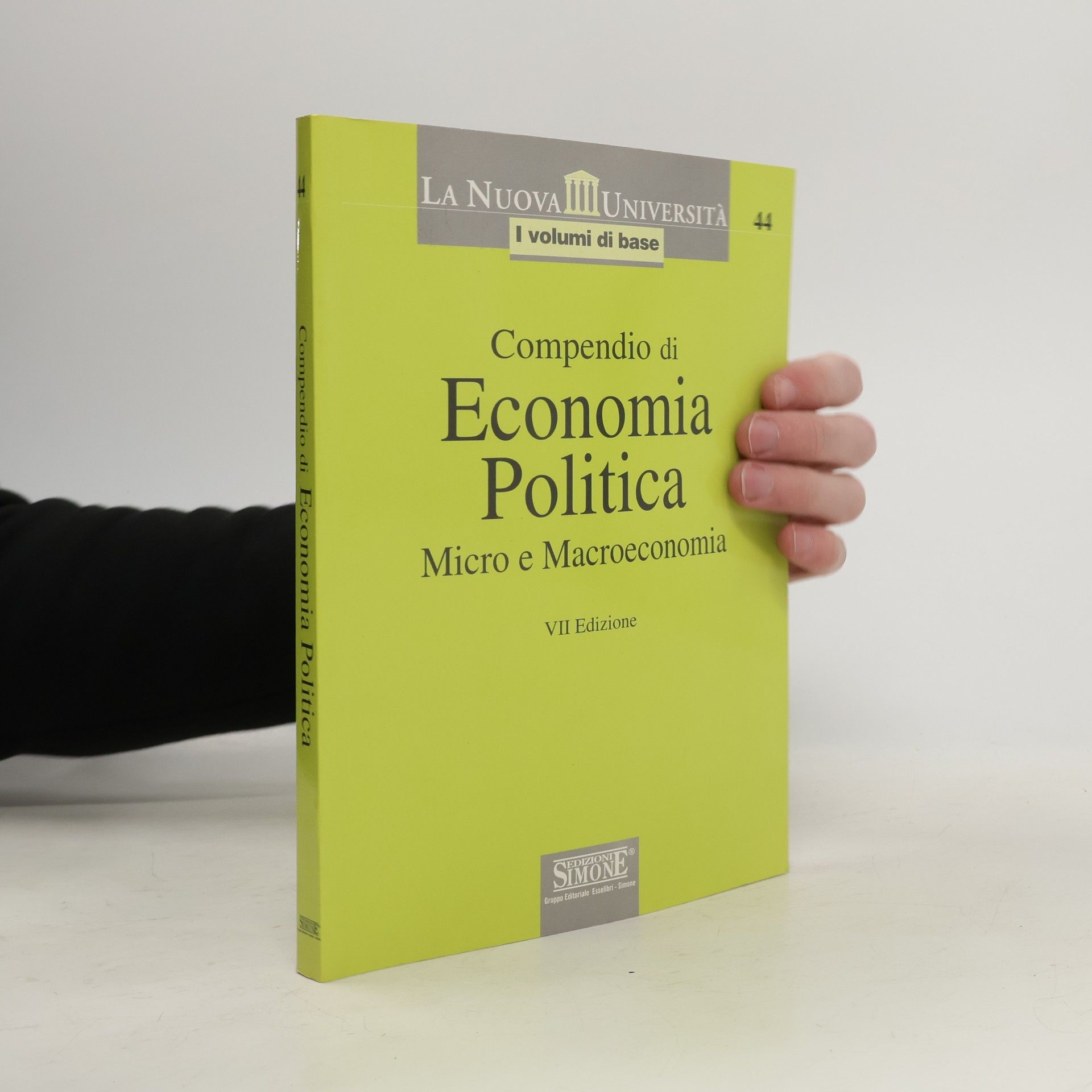 Autorenkollektiv La Nuova Università: I Volumi di Base - 44: Compendio di Economia Politica