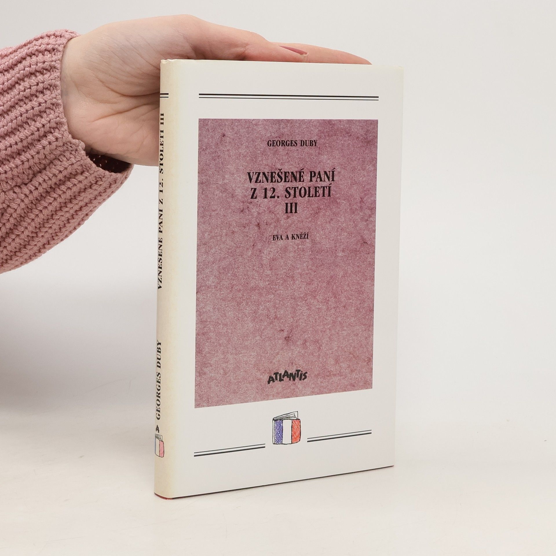 Georges Duby Vznešené paní z 12. století III.