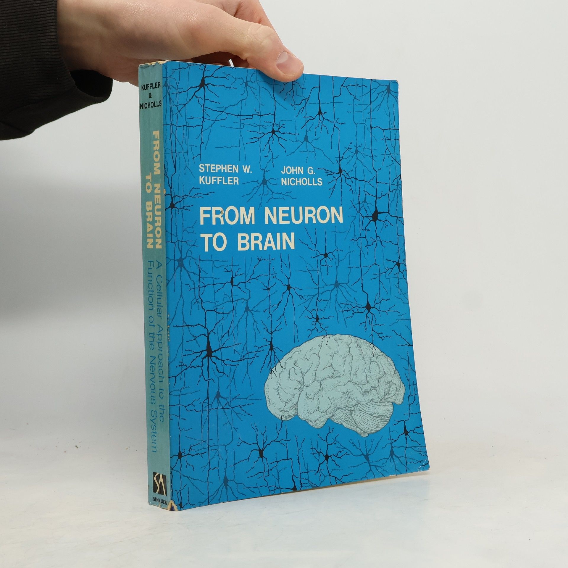 Stephen W. Kuffler From Neuron to Brain