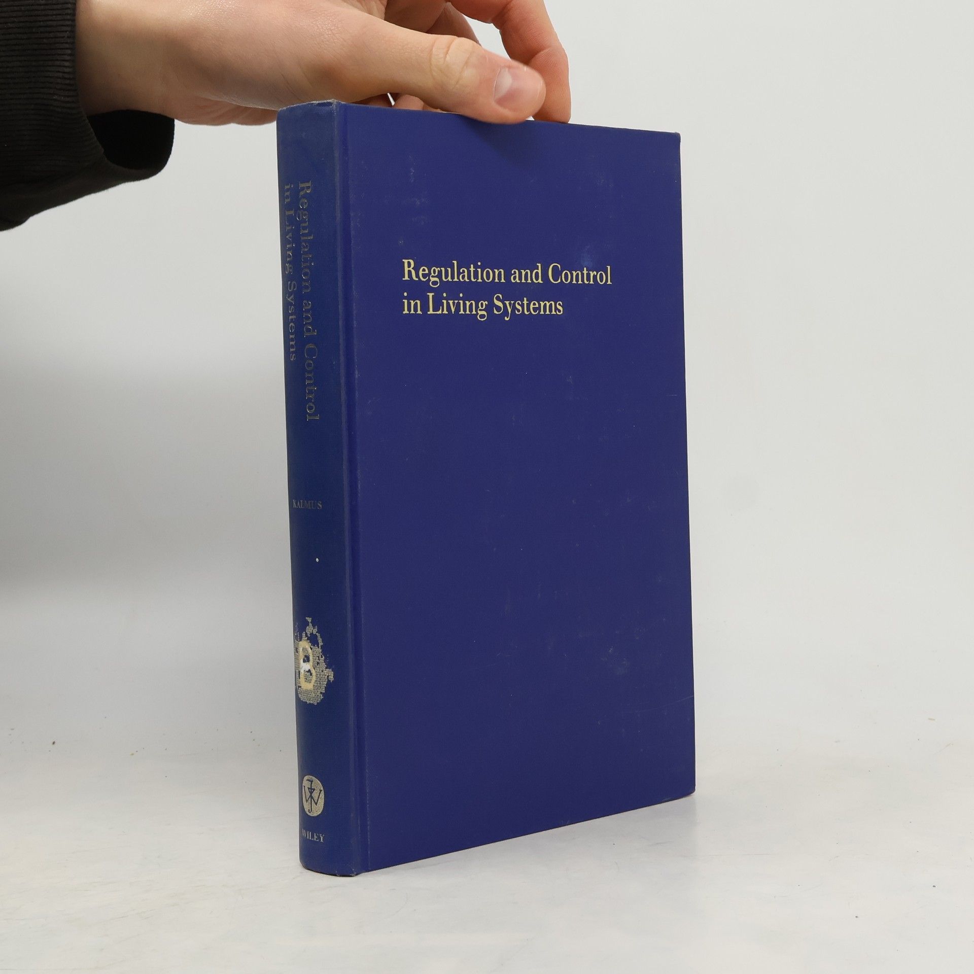 Hans Kalmus Regulation and Control in Living Systems