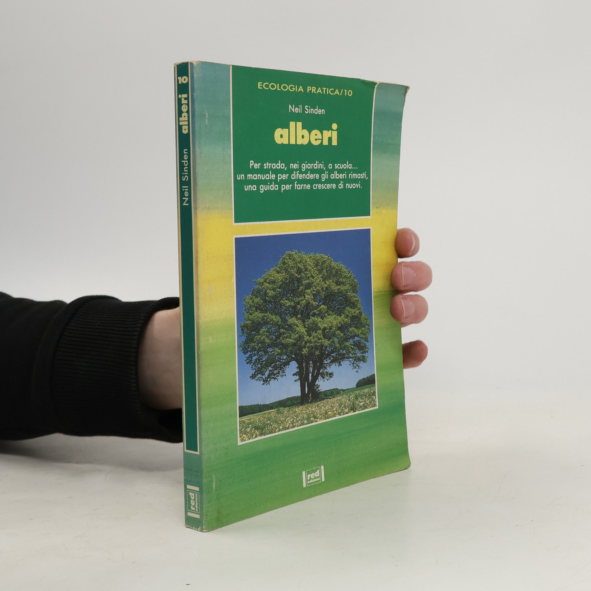 Neil Sinden Ecologia pratica - 10: Alberi