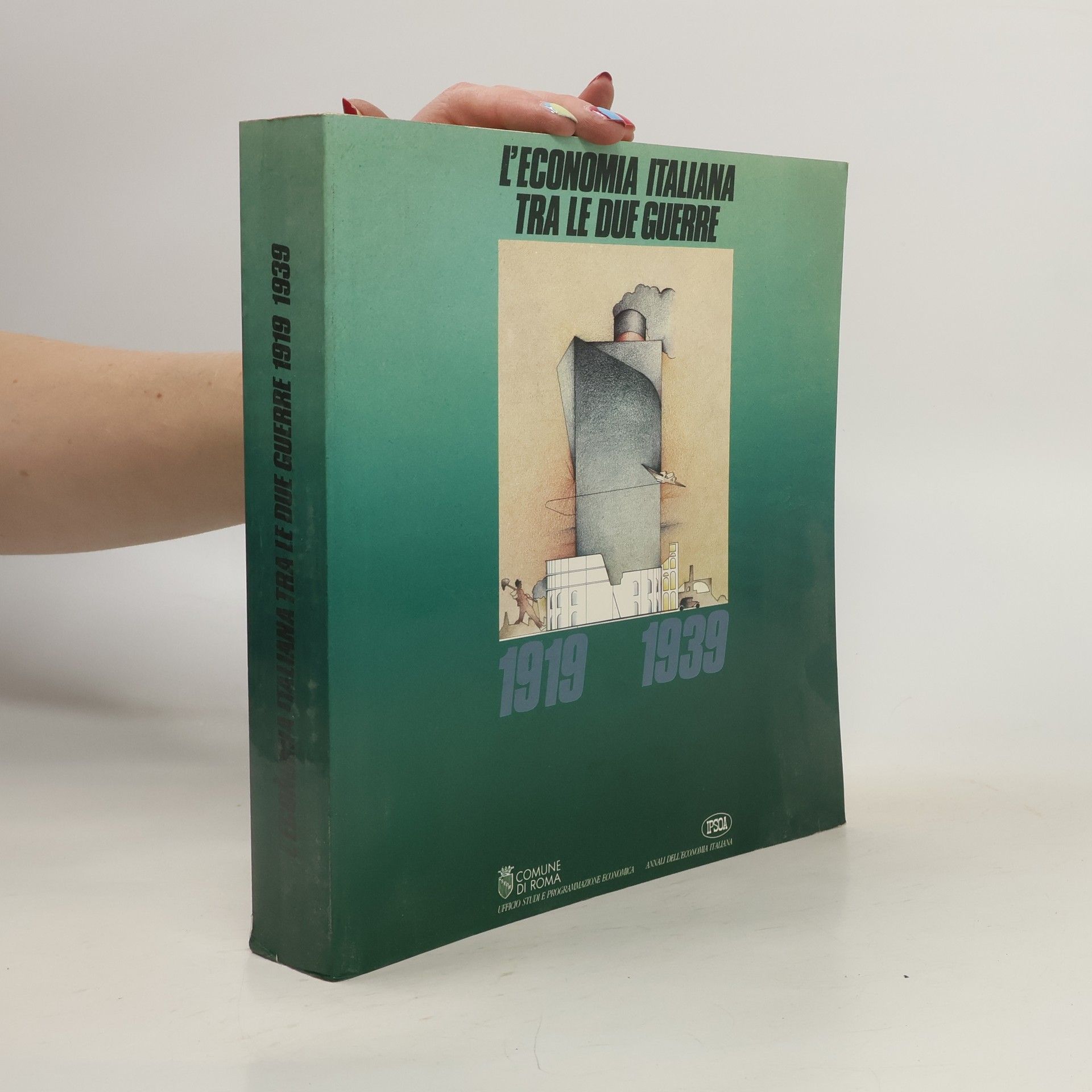 Annali dell'economia italiana: L'Economia italiana tra le due guerre, 1919-1939