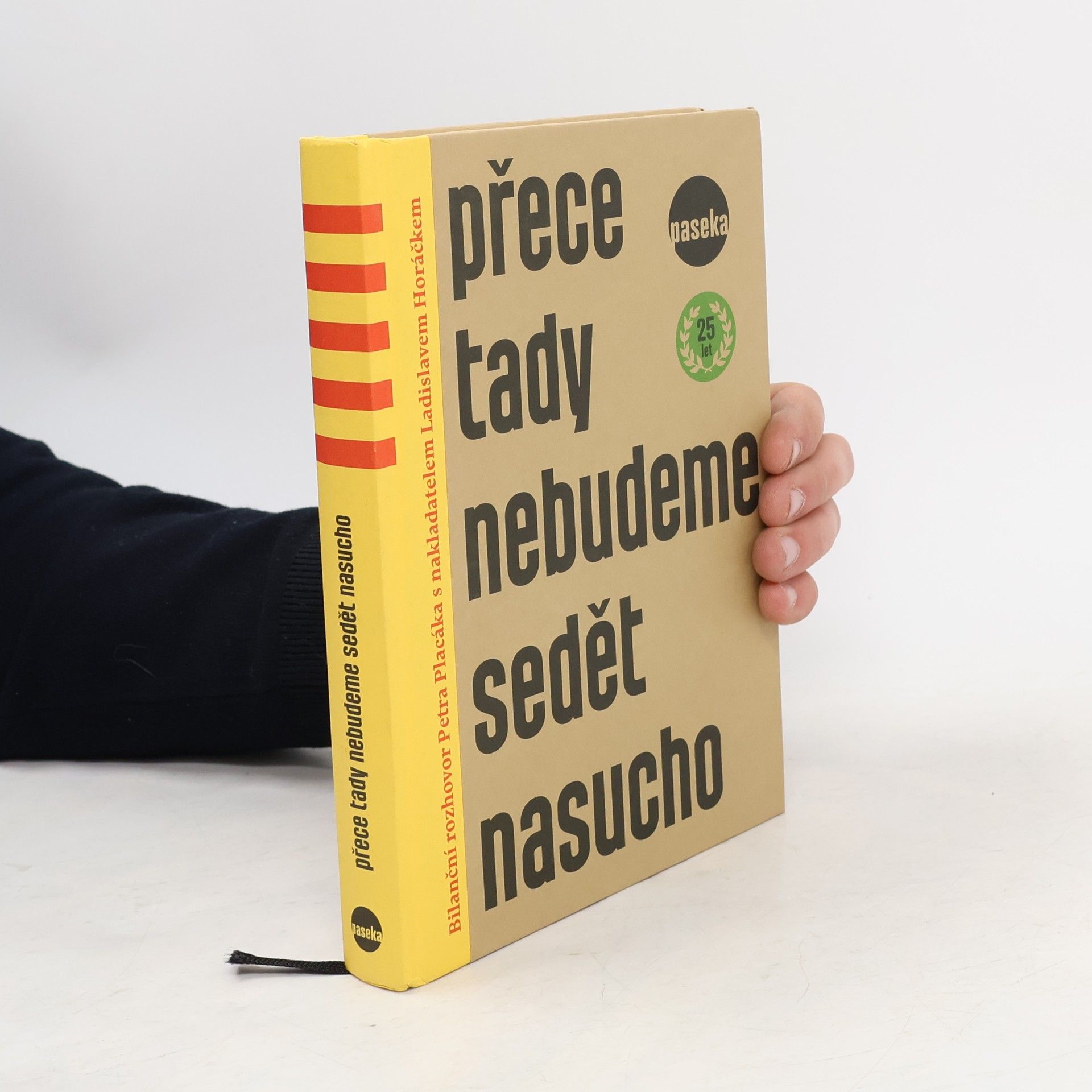 Ladislav Horáček Přece tady nebudeme sedět nasucho