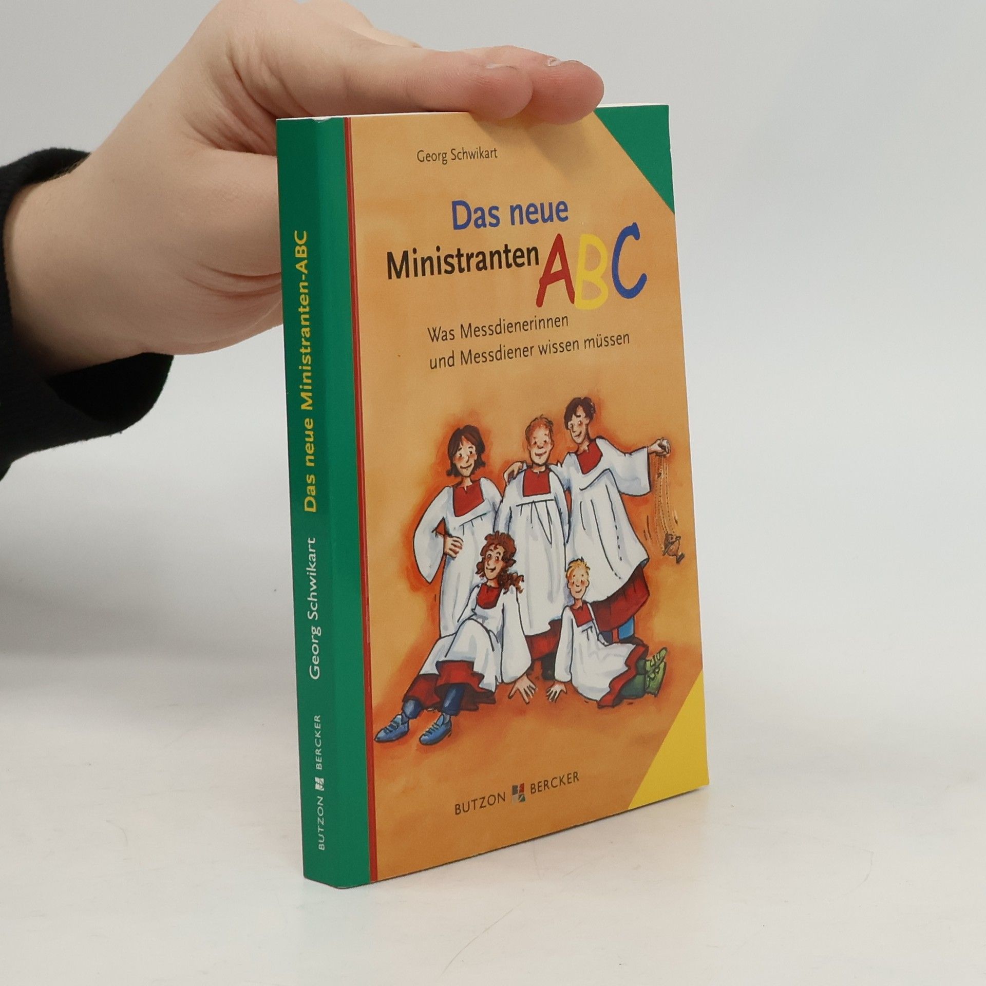 Georg Schwikart Das neue Ministranten-ABC