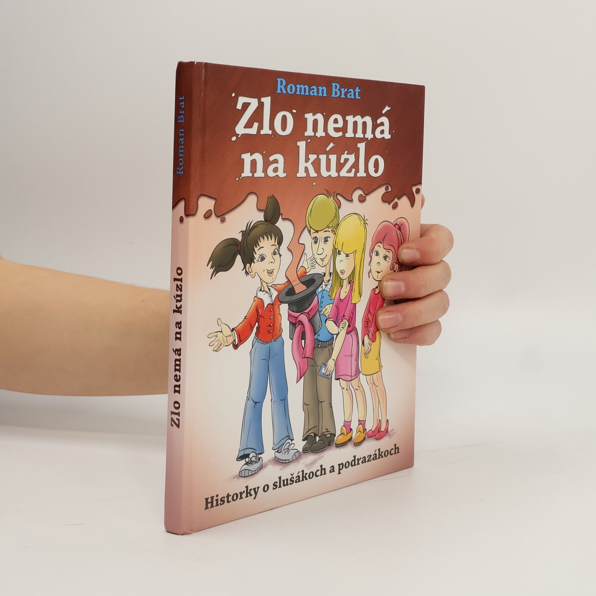 Roman Brat Zlo nemá na kúzlo