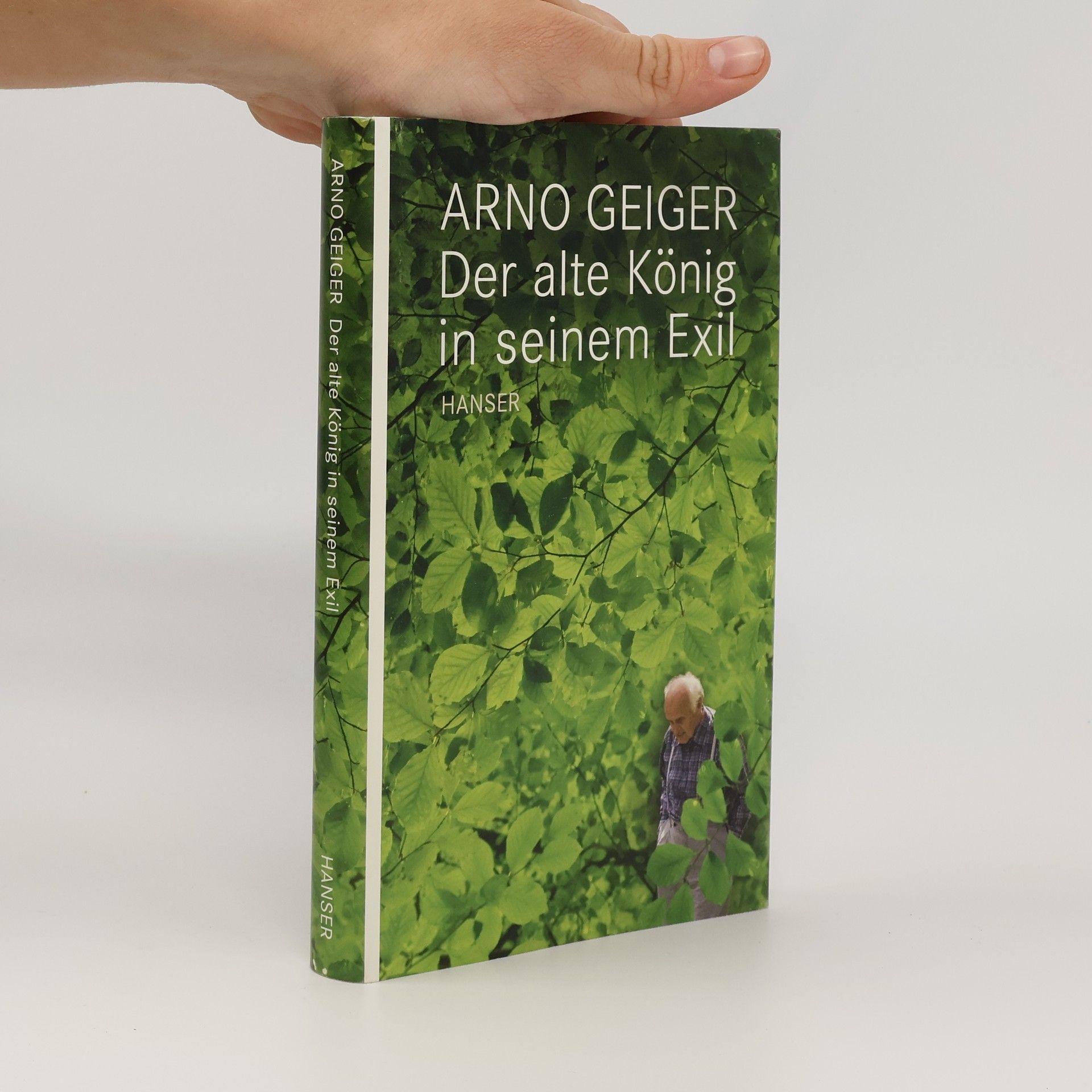 Arno Geiger Der alte König in seinem Exil
