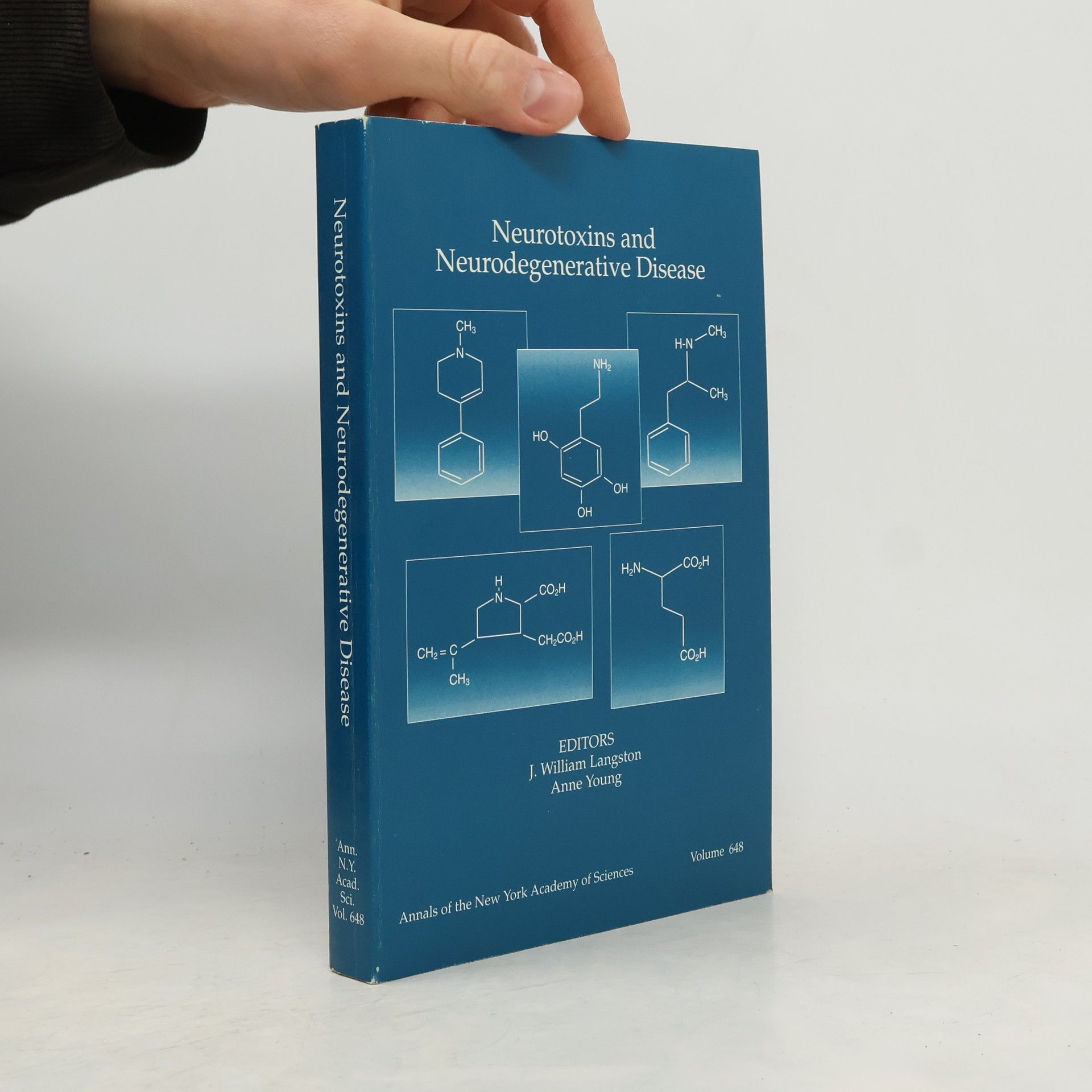 James William Langston Annals of the New York Academy of Sciences - 648: Neurotoxins and Neurodegenerative Disease