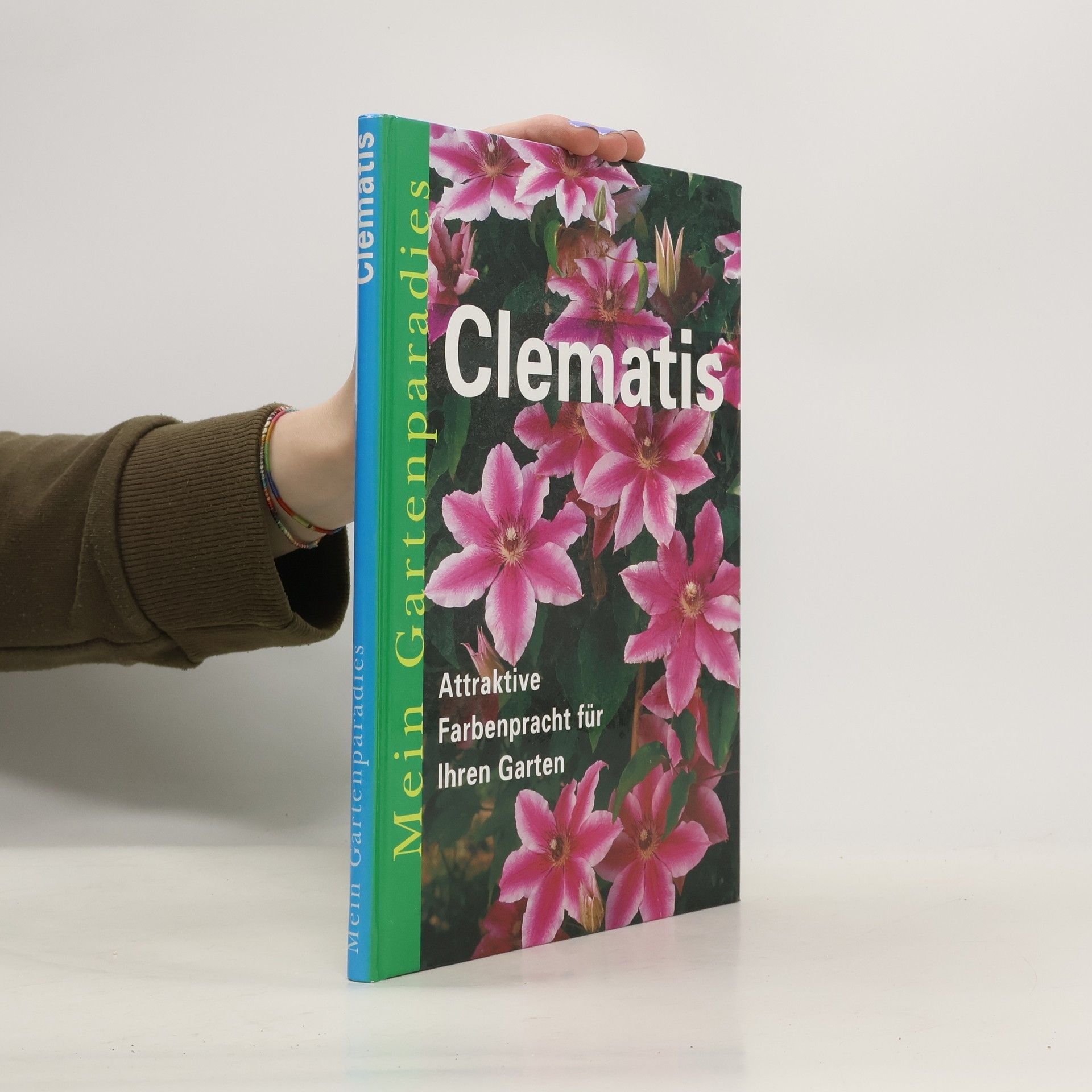 Autorenkollektiv Mein Gartenparadies. Clematis