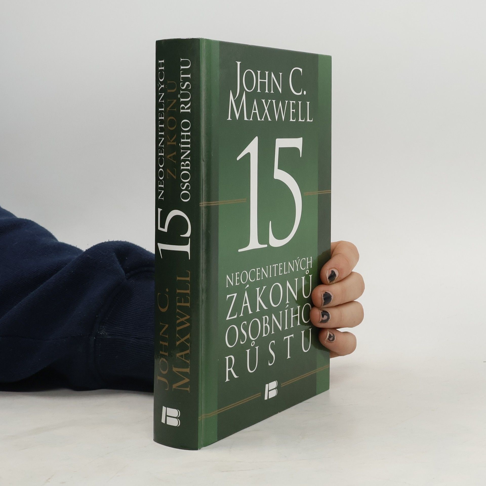 John C. Maxwell 15 neocenitelných zákonů osobního růstu