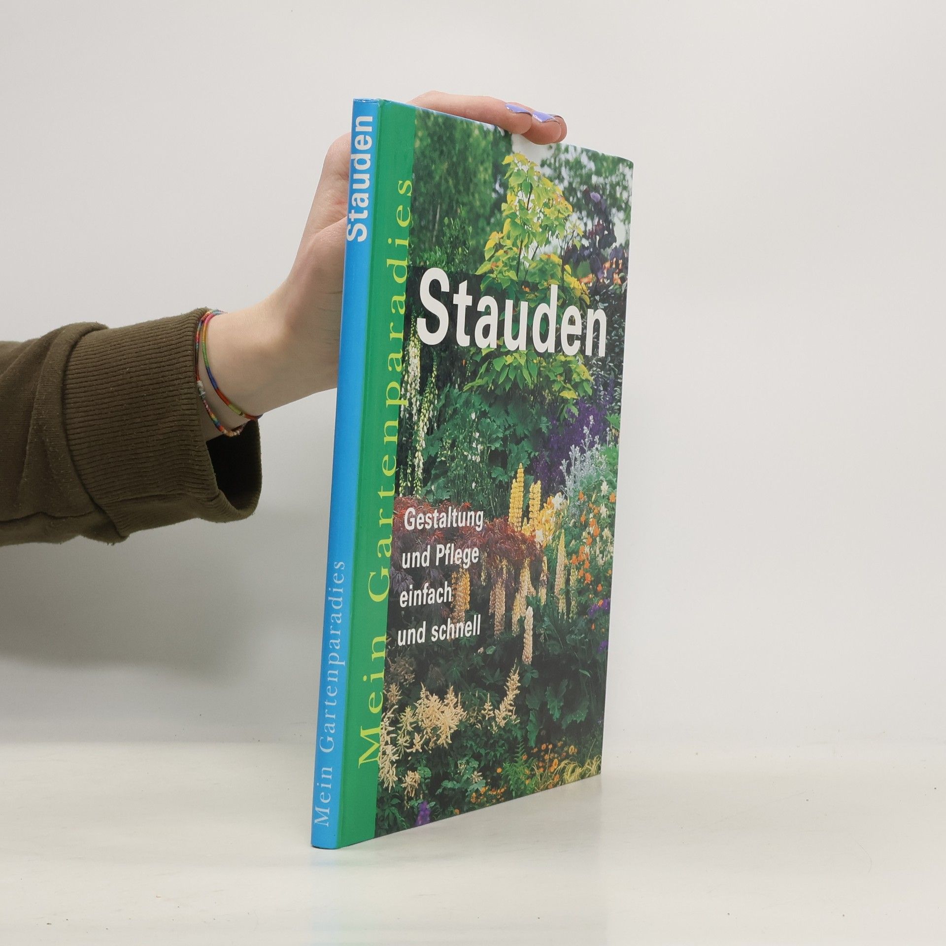 Collectif d'auteurs Mein Gartenparadies. Stauden