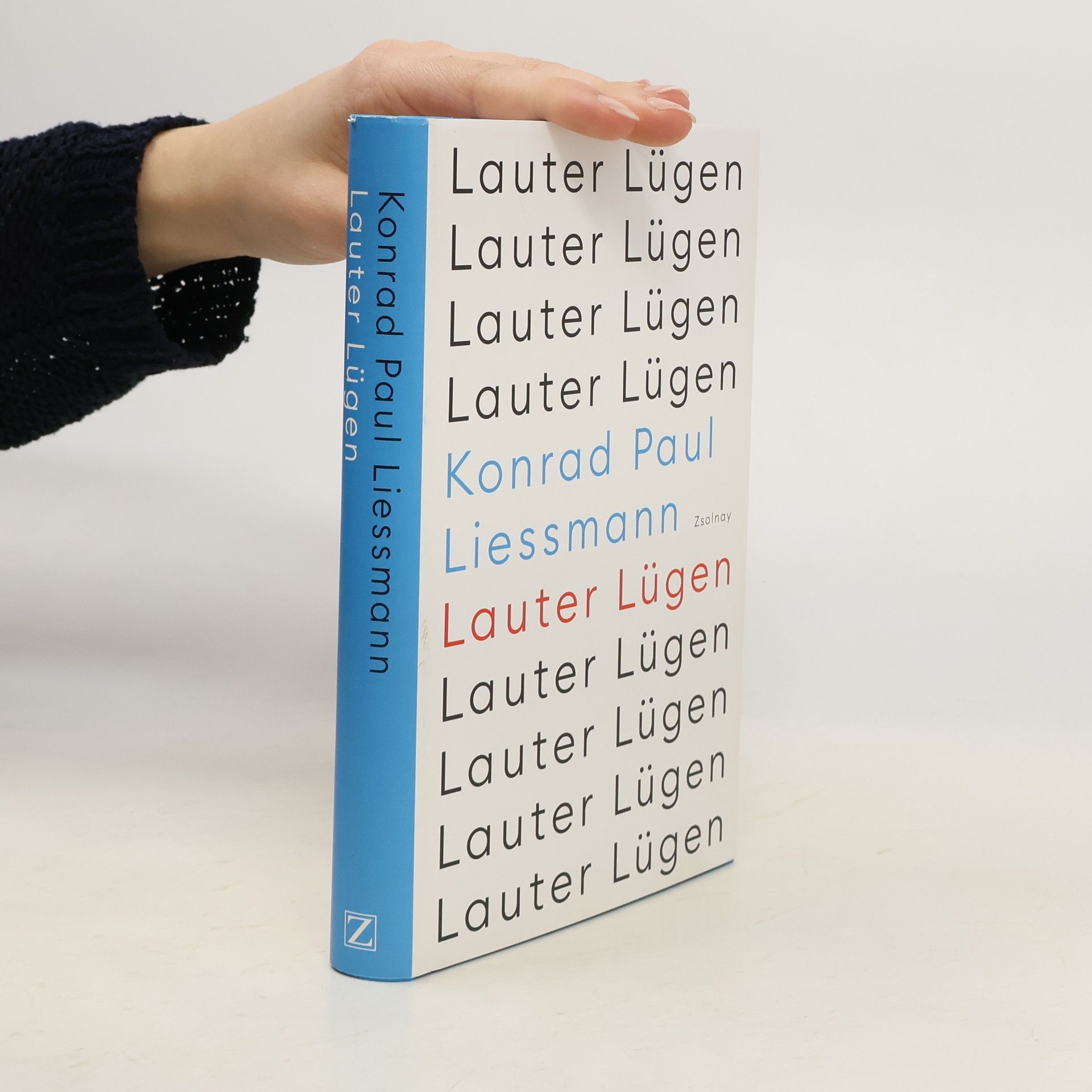 Konrad Paul Liessmann Lauter Lügen