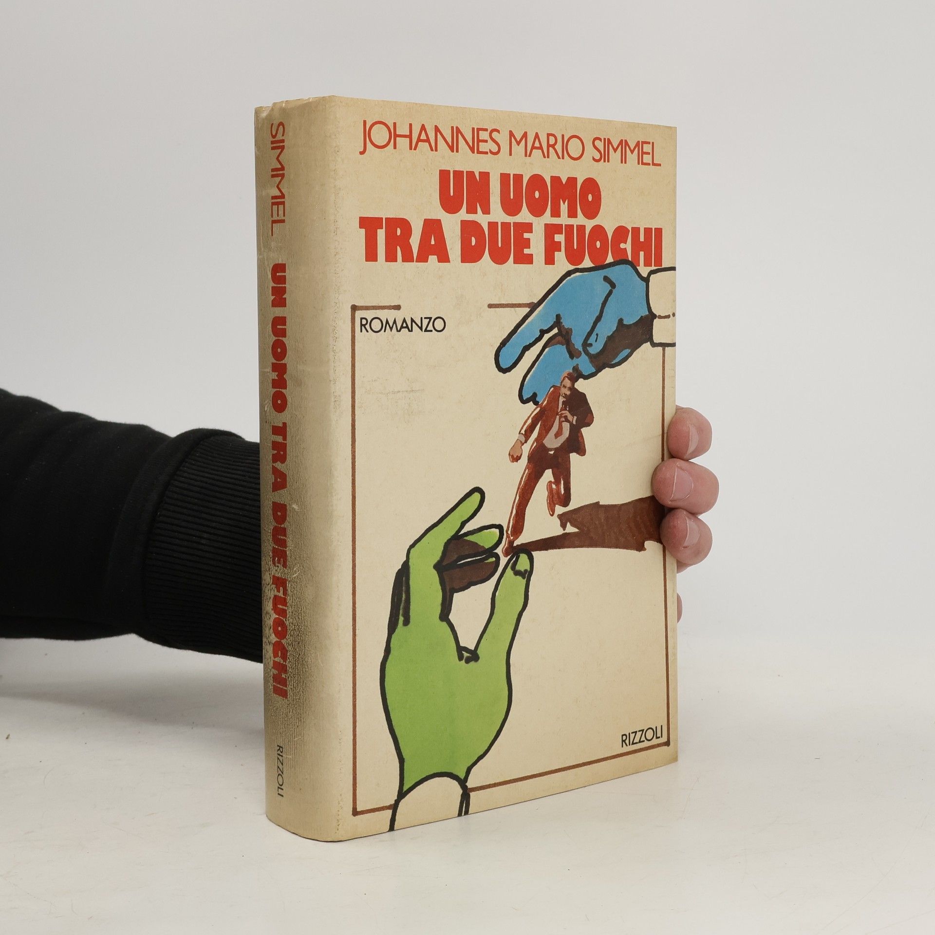 Johannes Mario Simmel Un uomo tra due fuochi