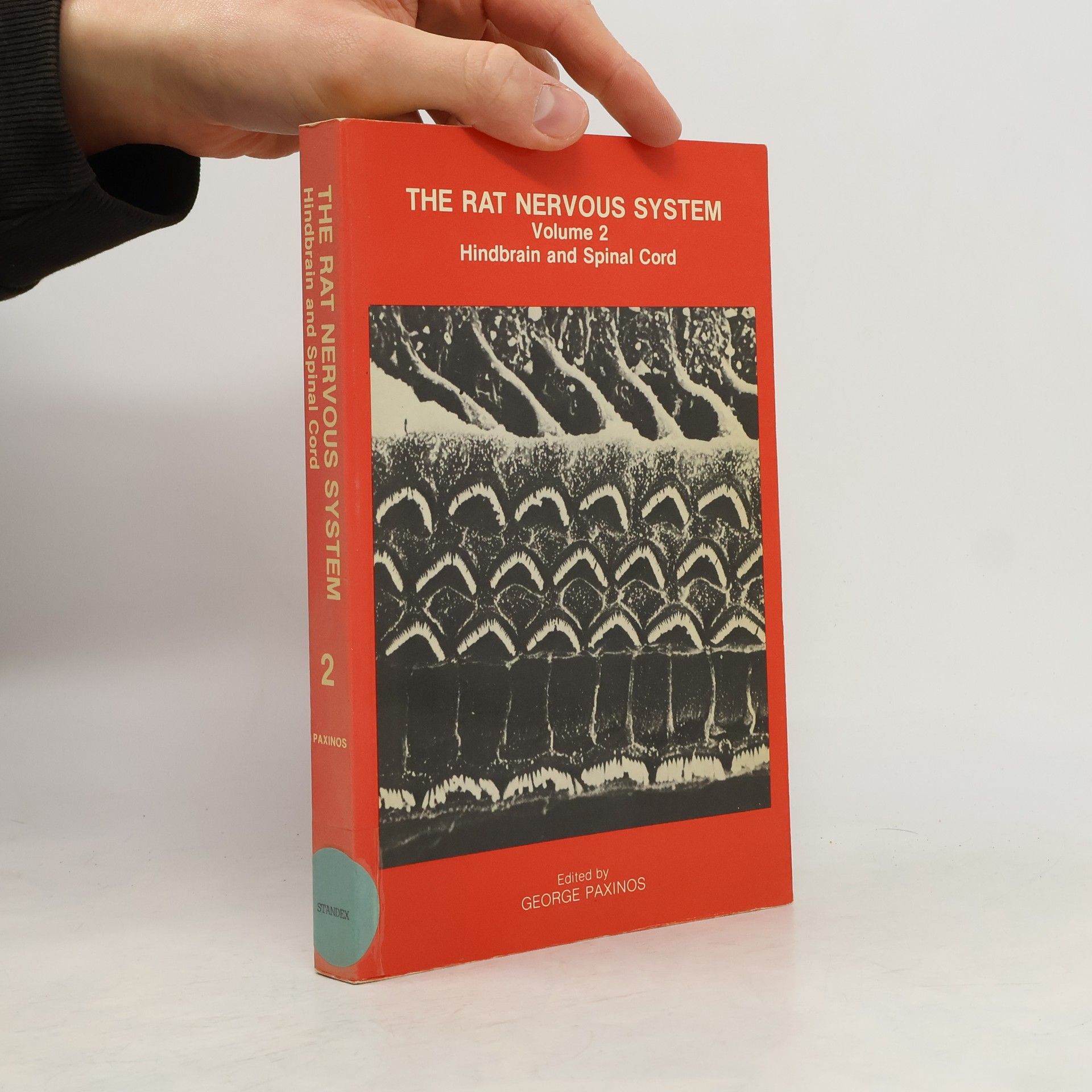 George T. Paxinos The Rat Nervous System: Hindbrain and spinal cord 2