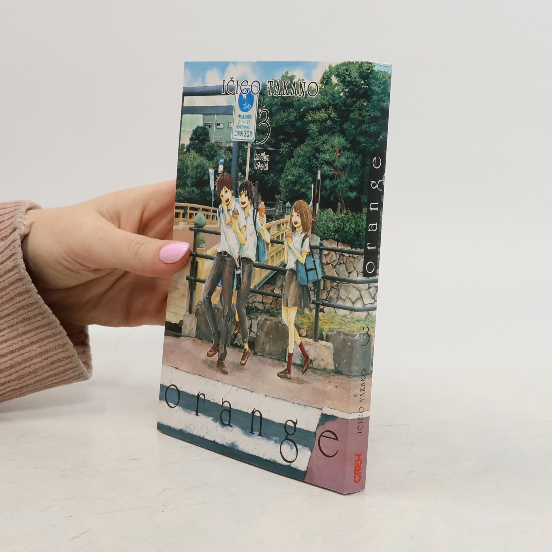 Ichigo Takano Orange. Kniha třetí