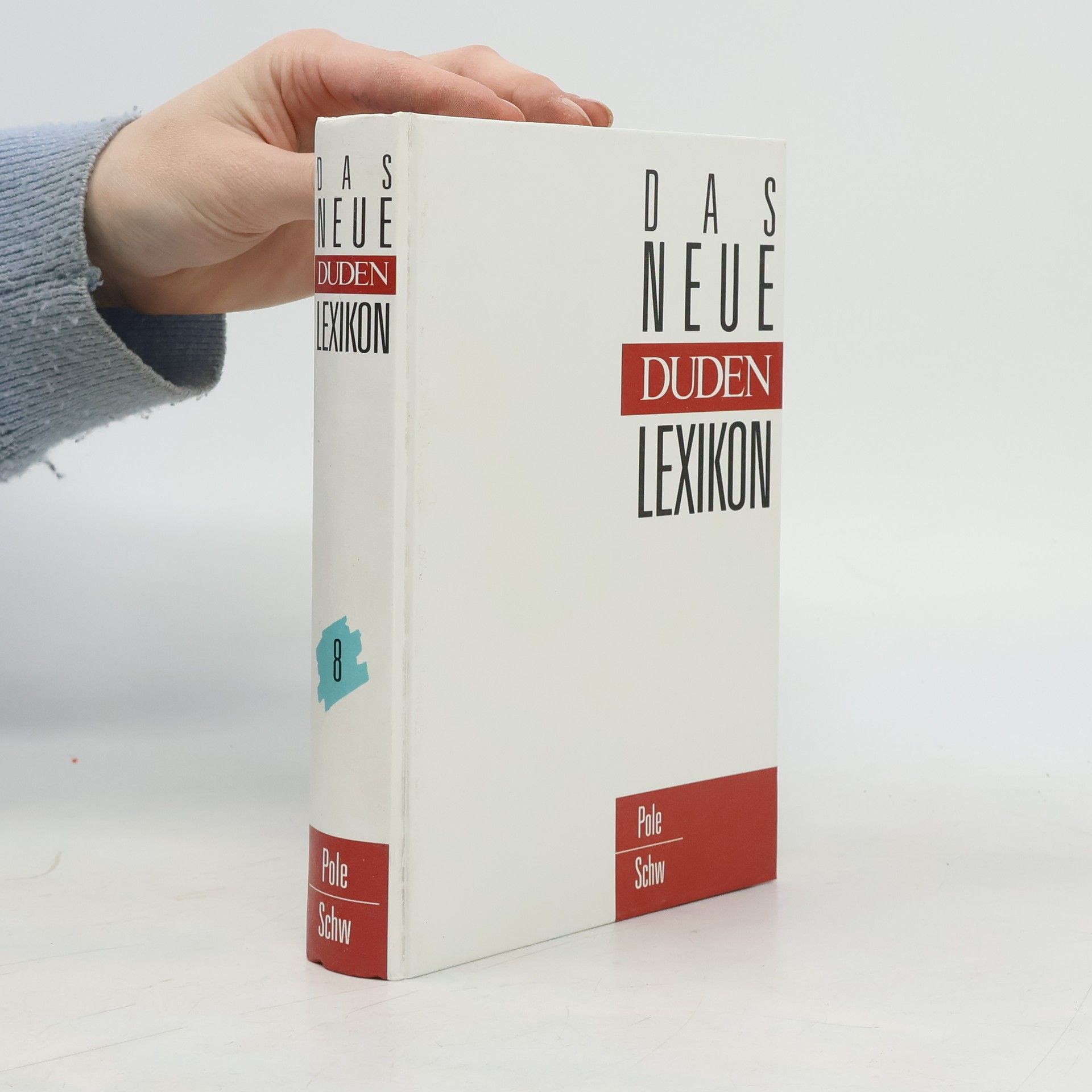 Autorenkollektiv Das neue Duden-Lexikon 8 Pole/Schw