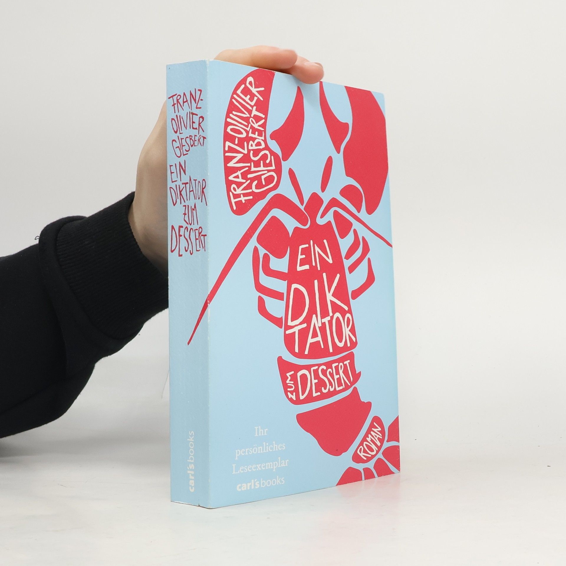 Franz Olivier Giesbert Ein Diktator zum Dessert