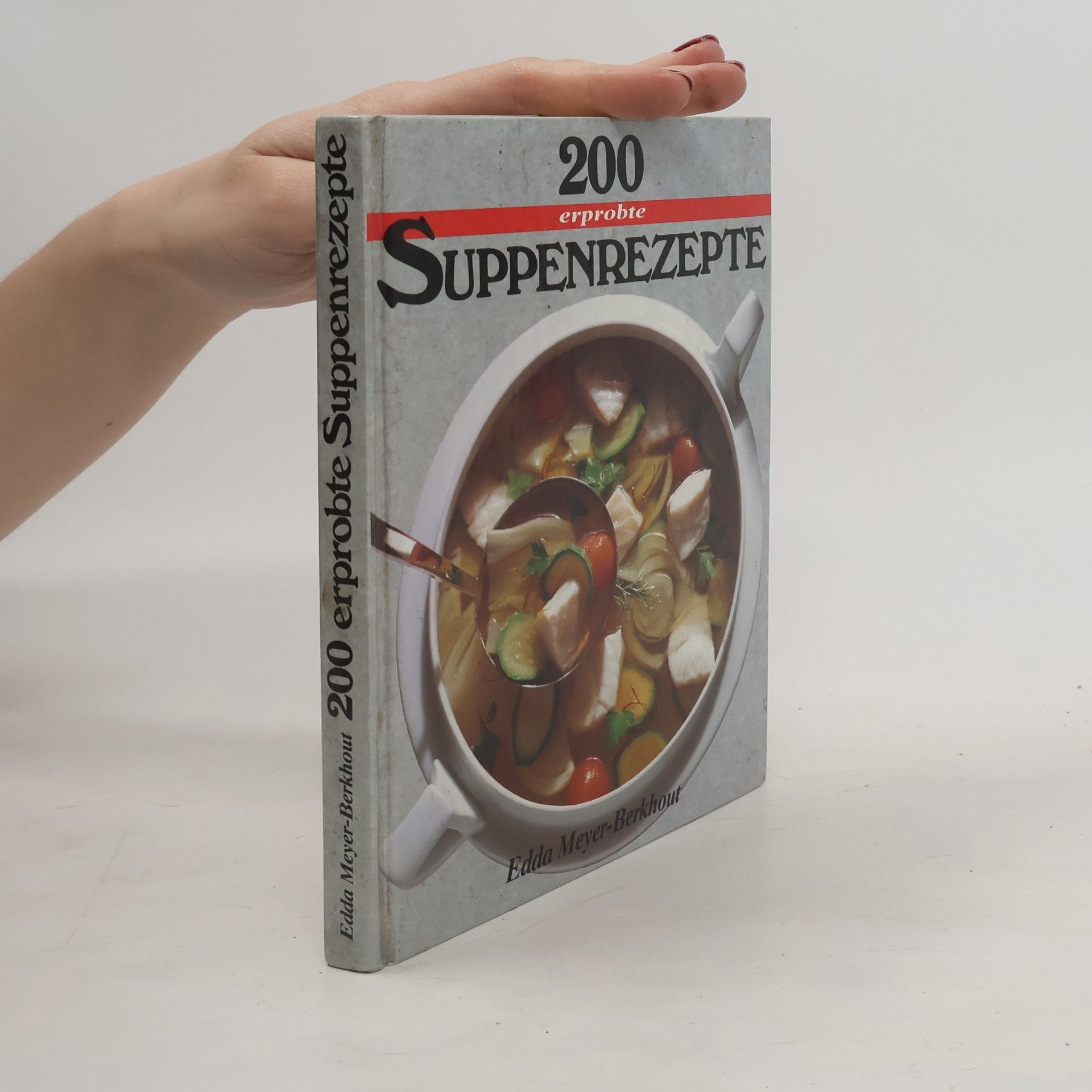 Edda Meyer-Berkhout 200 Suppenrezepte