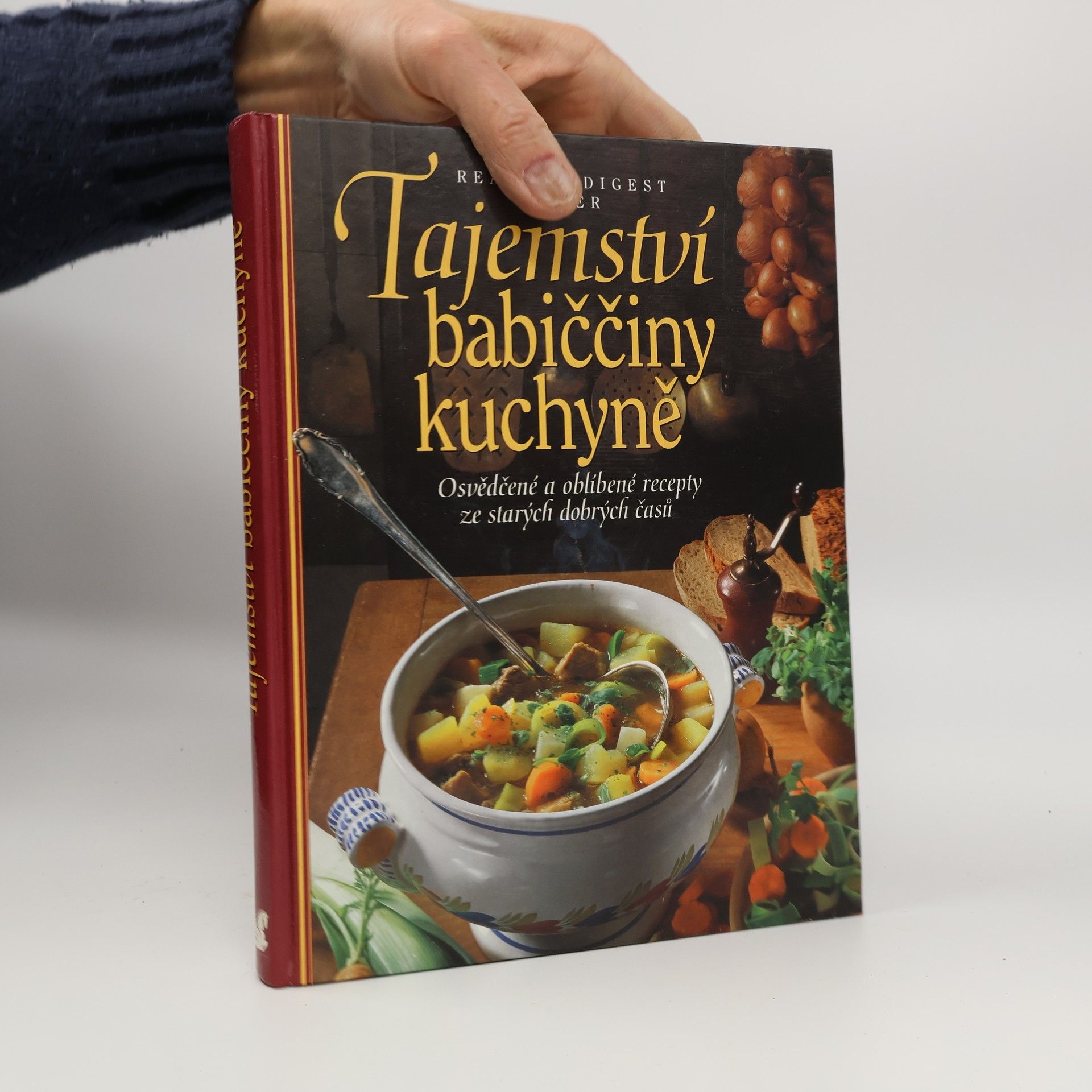 Irmela Arnsperger Tajemství babiččiny kuchyně. Osvědčené a oblíbené recepty ze starých dobrých časů