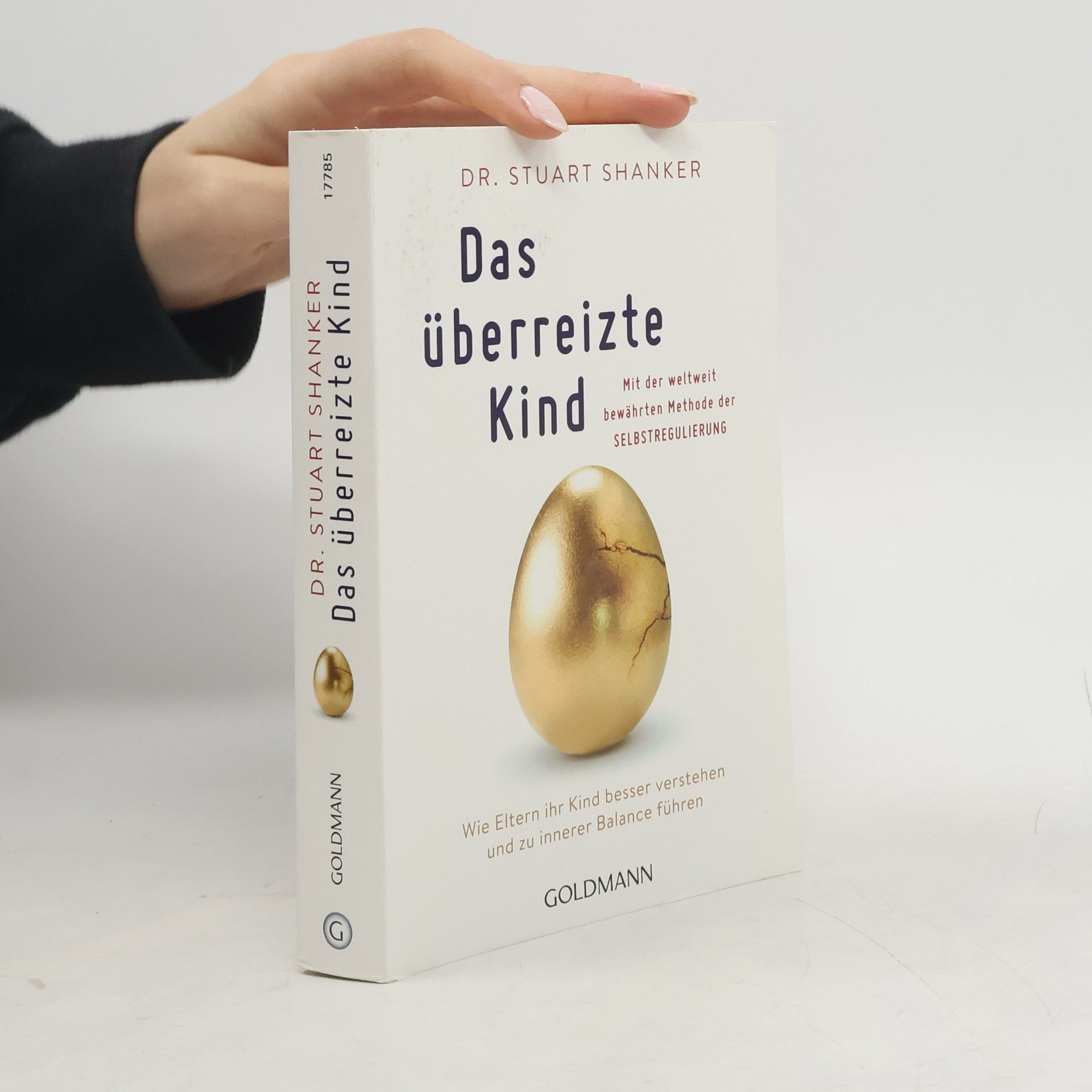 Stuart Shanker Das überreizte Kind