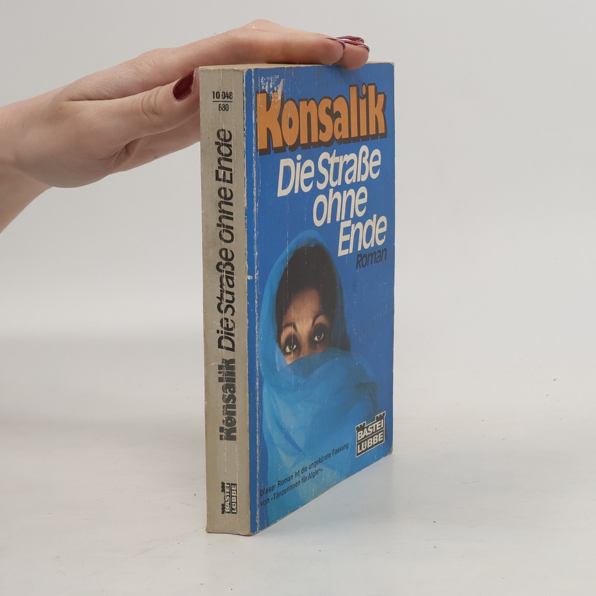 Heinz G. Konsalik Die Strasse ohne Ende