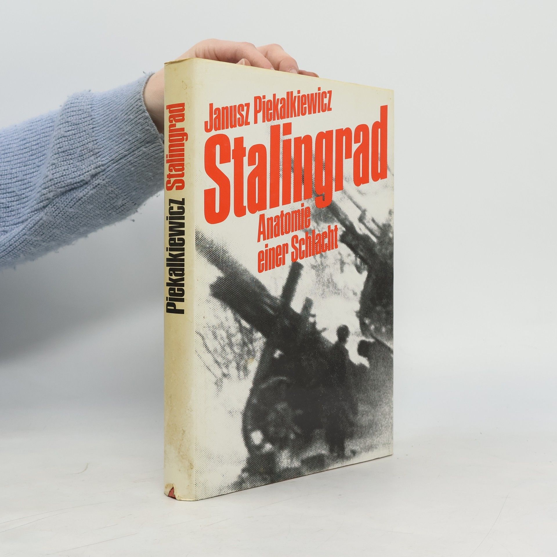 Janusz Piekałkiewicz Stalingrad. Anatomie einer Schlacht