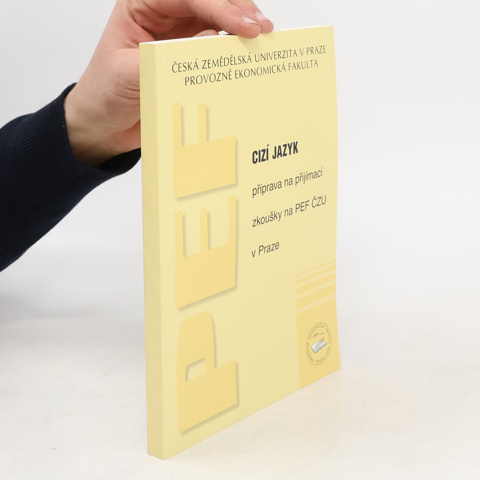 Milena Dvořáková Cizí jazyk : příprava na přijímací zkoušky na PEF ČZU v Praze