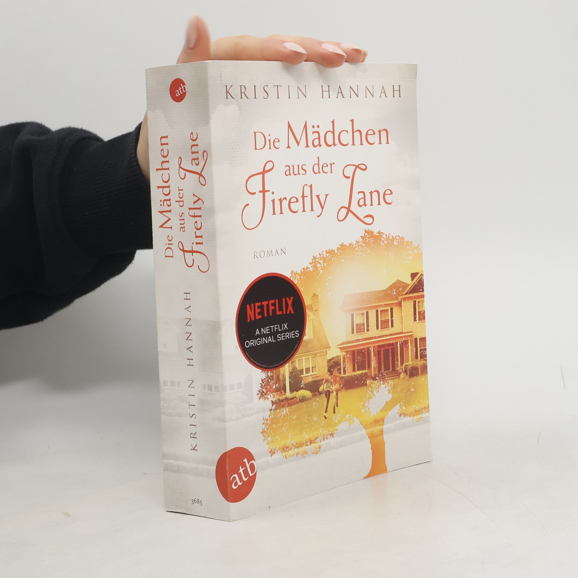 Kristin Hannah Die Mädchen aus der Firefly Lane. Immer für dich da