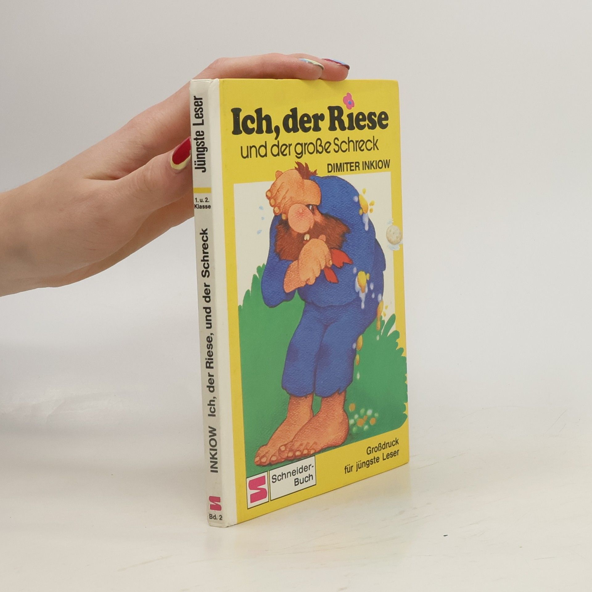 Dimiter Inkiow Ich, der Riese und der grosse Schreck