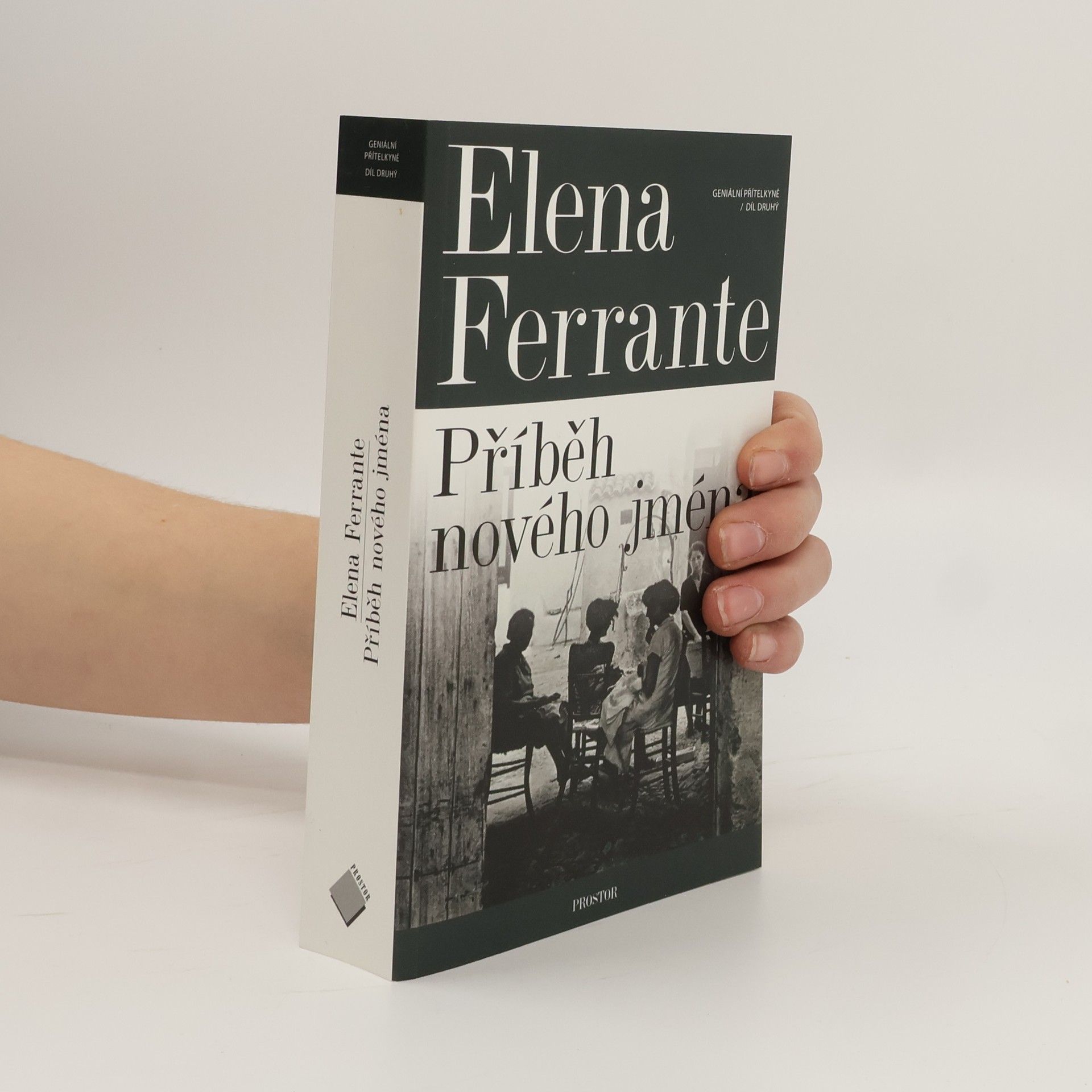 Elena Ferrante Geniální přítelkyně 2. Příběh nového jména