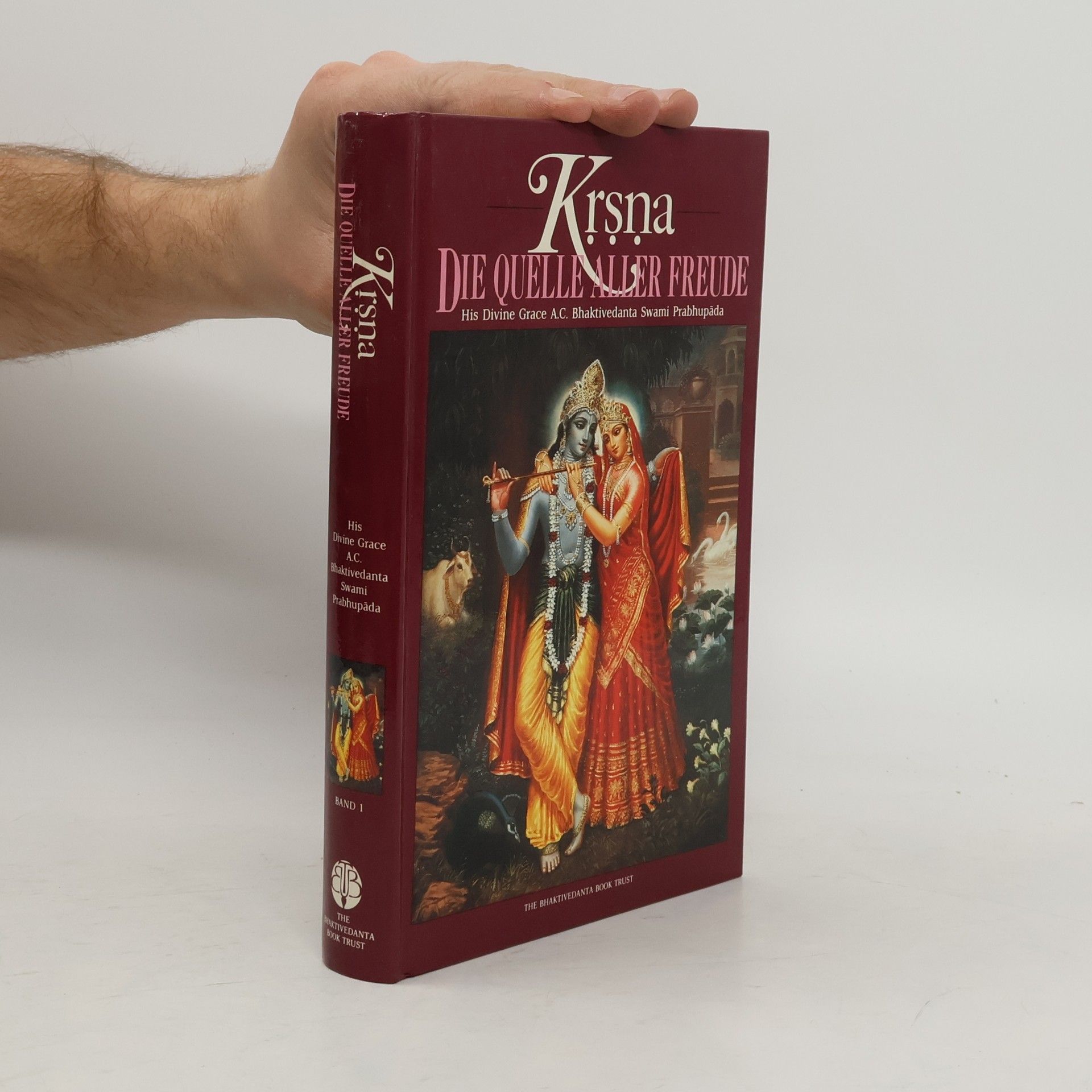 A. C. Bhaktivedanta Swami Prabhupada Kṛṣṇa. Die Quelle aller Freunde