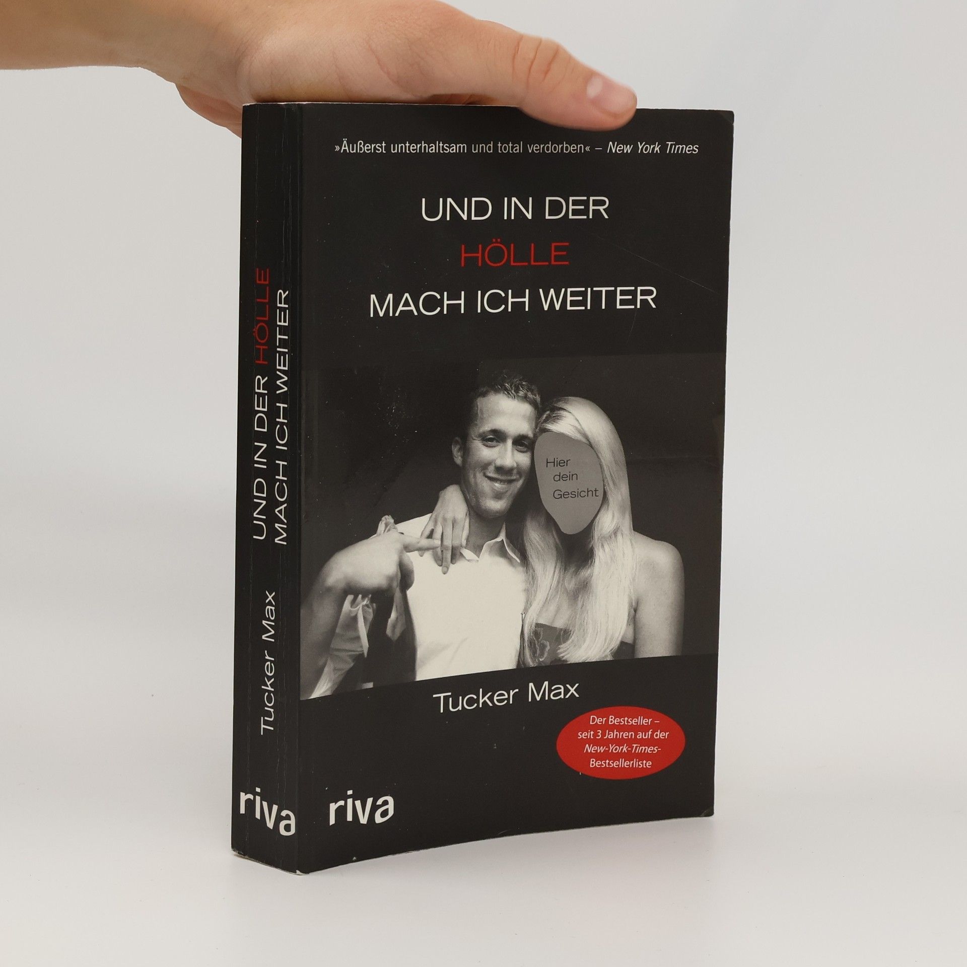 Tucker Max Und in der Hölle mach ich weiter