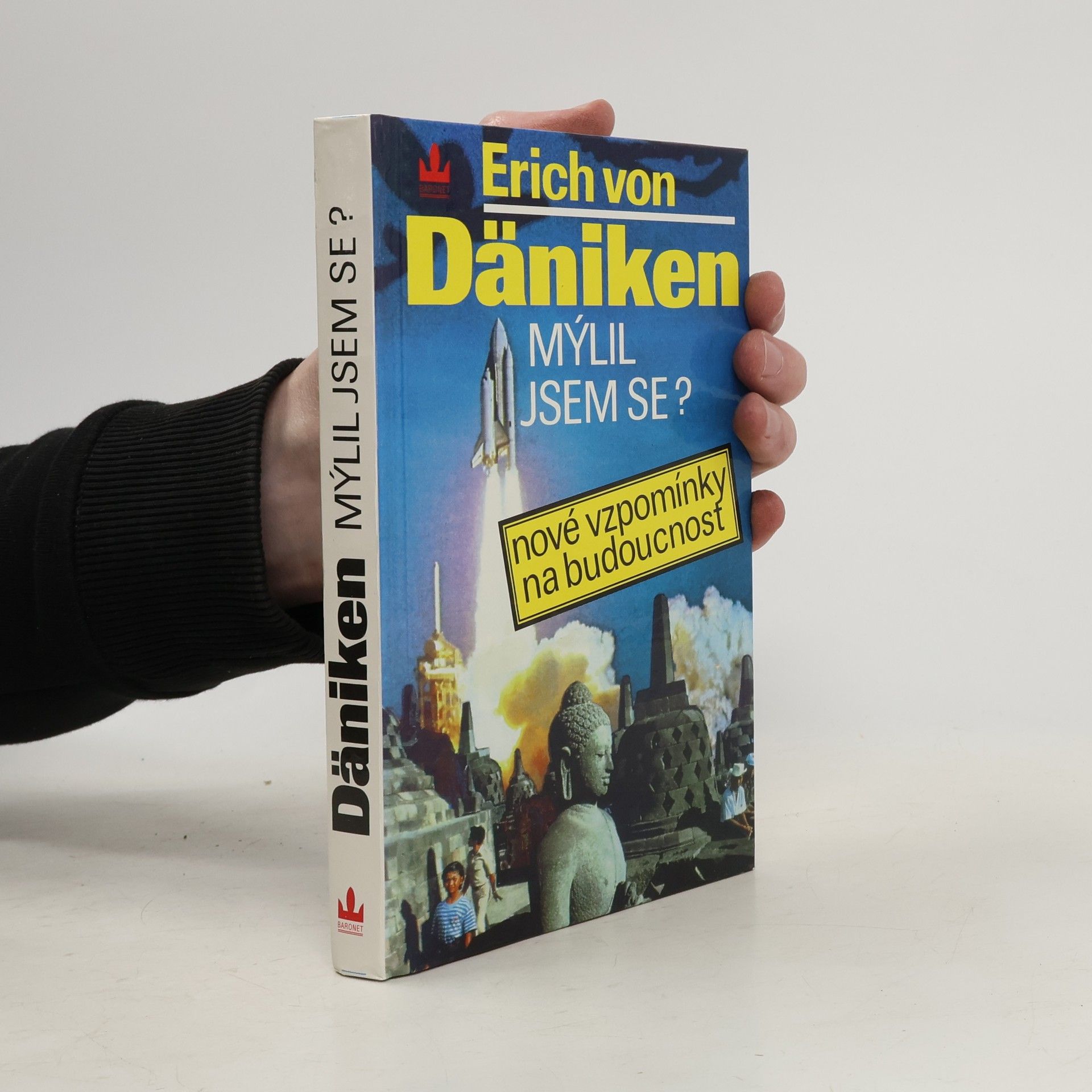 Erich von Däniken Mýlil jsem se? Nové vzpomínky na budoucnost