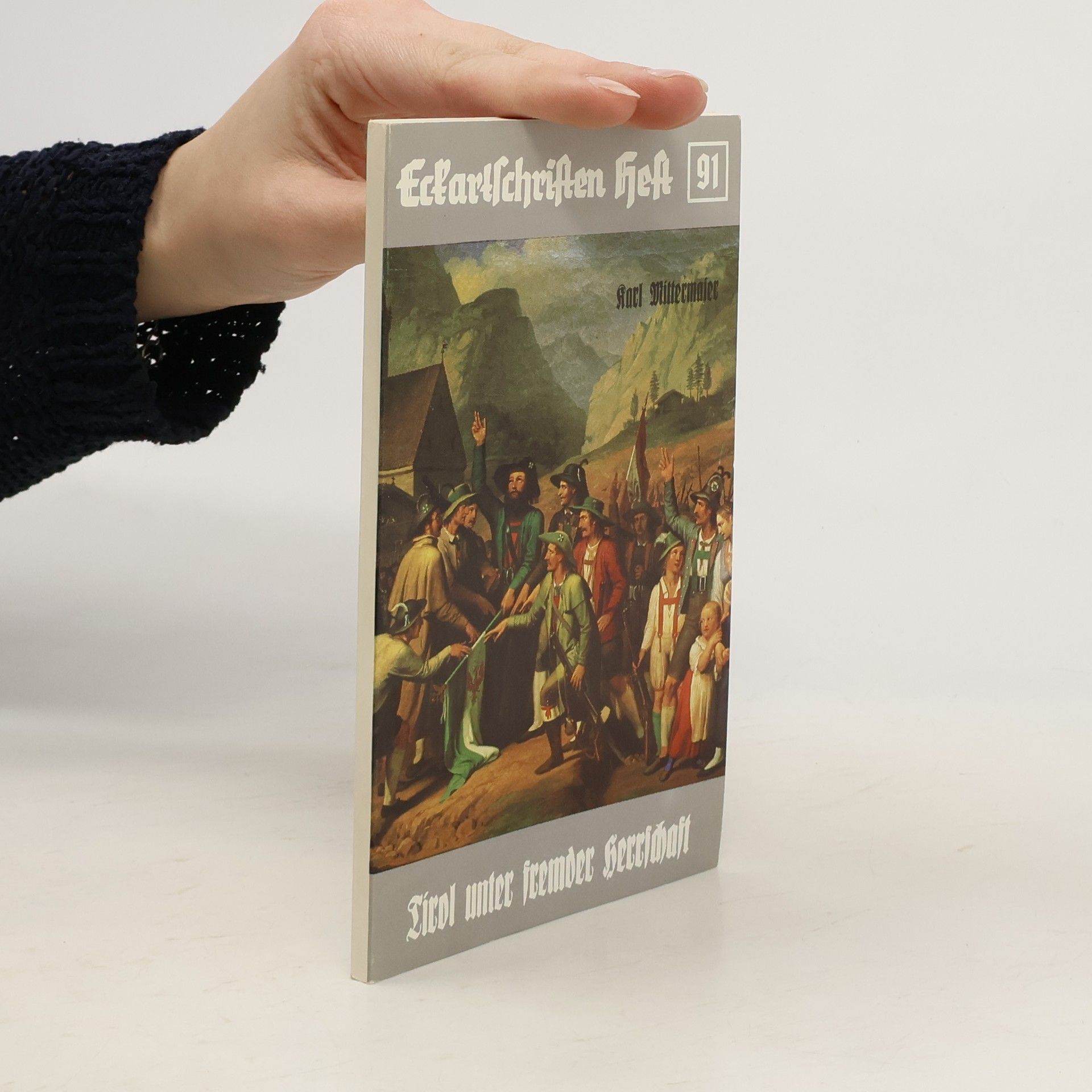 Karl Mittermaier Tirol unter fremder Herrschaft (1806-1814)