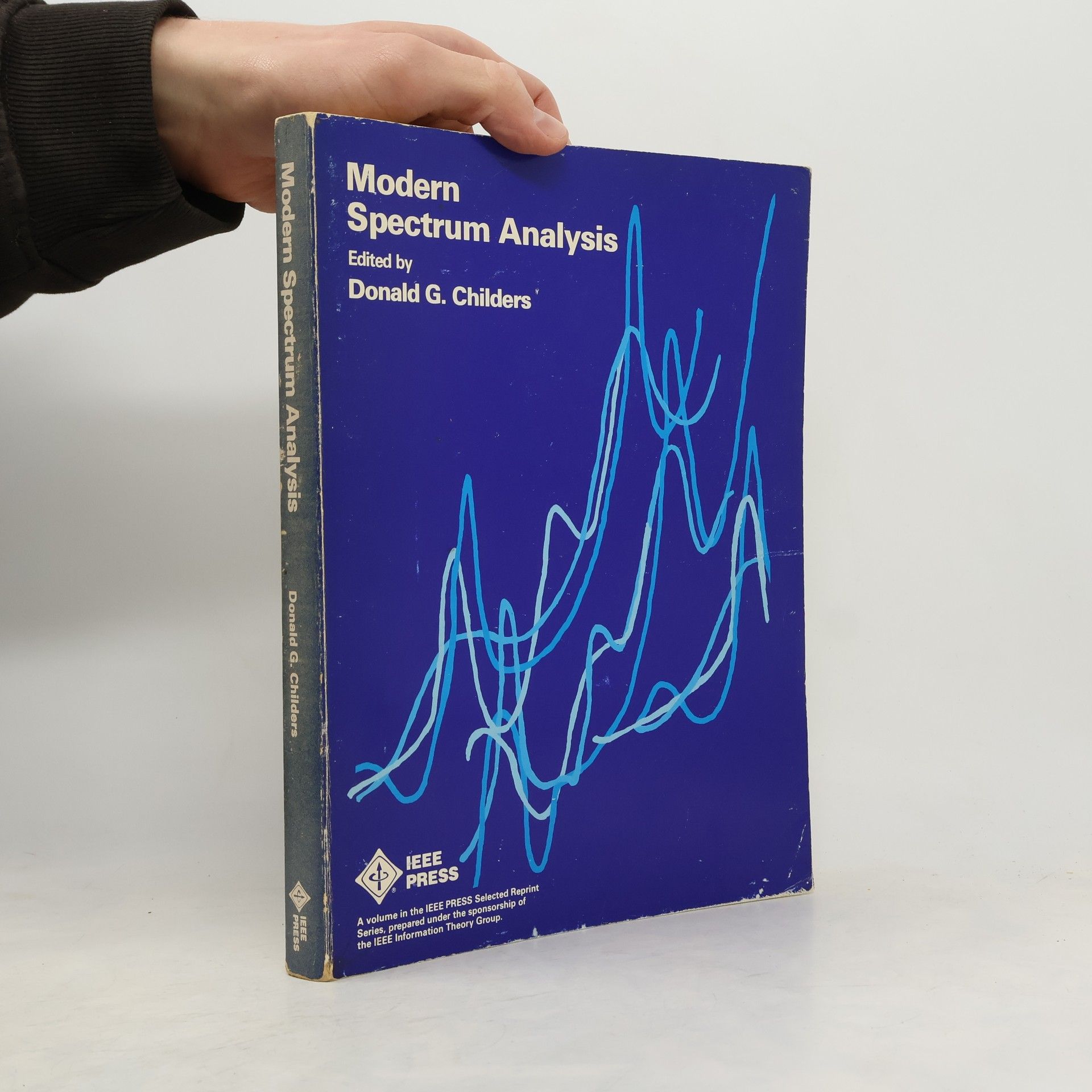 Donald G. Childers IEEE PRESS Selected Reprint Series: Modern Spectrum Analysis