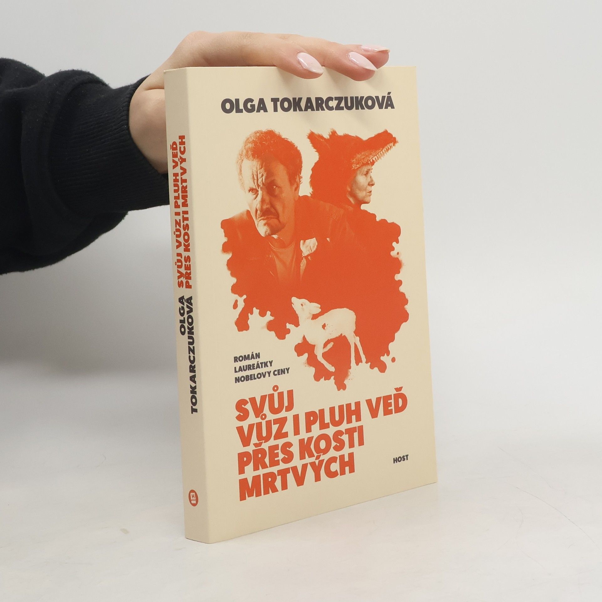 Olga Tokarczuk Svůj vůz i pluh veď přes kosti mrtvých